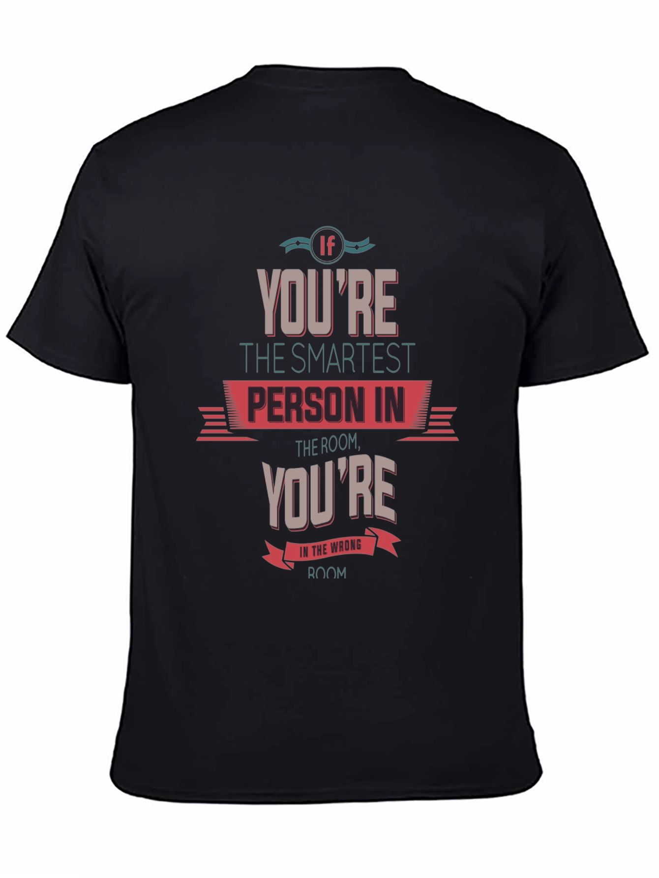 Smartest Person Graphic Tee - Black Cotton T-Shirt