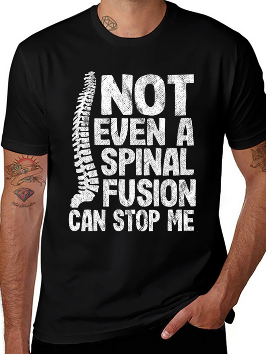 Spinal Fusion Cant Stop Me T-Shirt