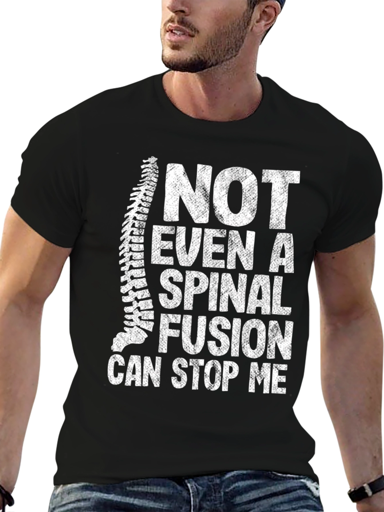 Spinal Fusion Cant Stop Me T-Shirt