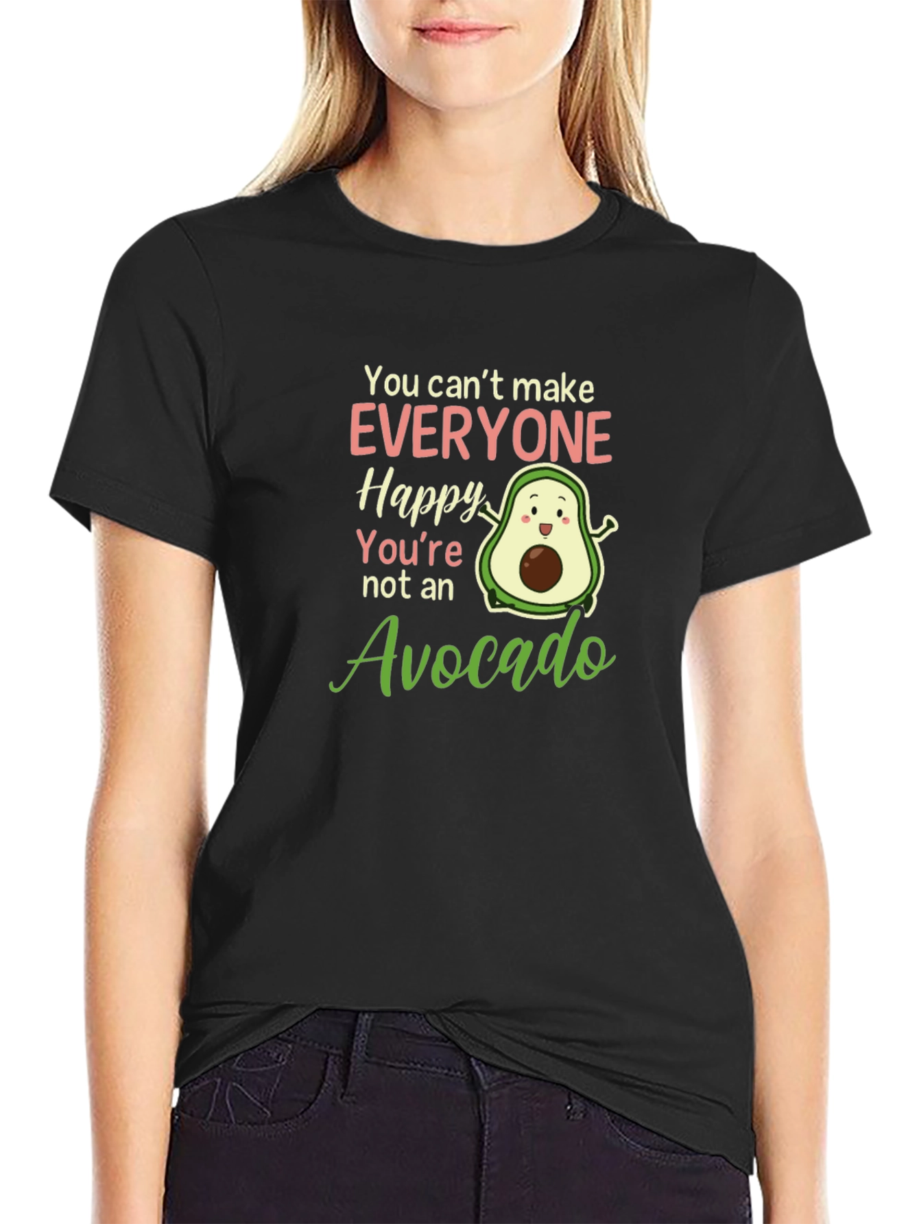 Avocado Lover T-Shirt: You Cant Make Everyone Happy