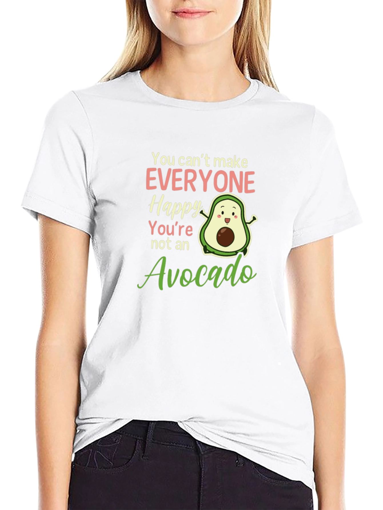 Avocado Lover T-Shirt: You Cant Make Everyone Happy