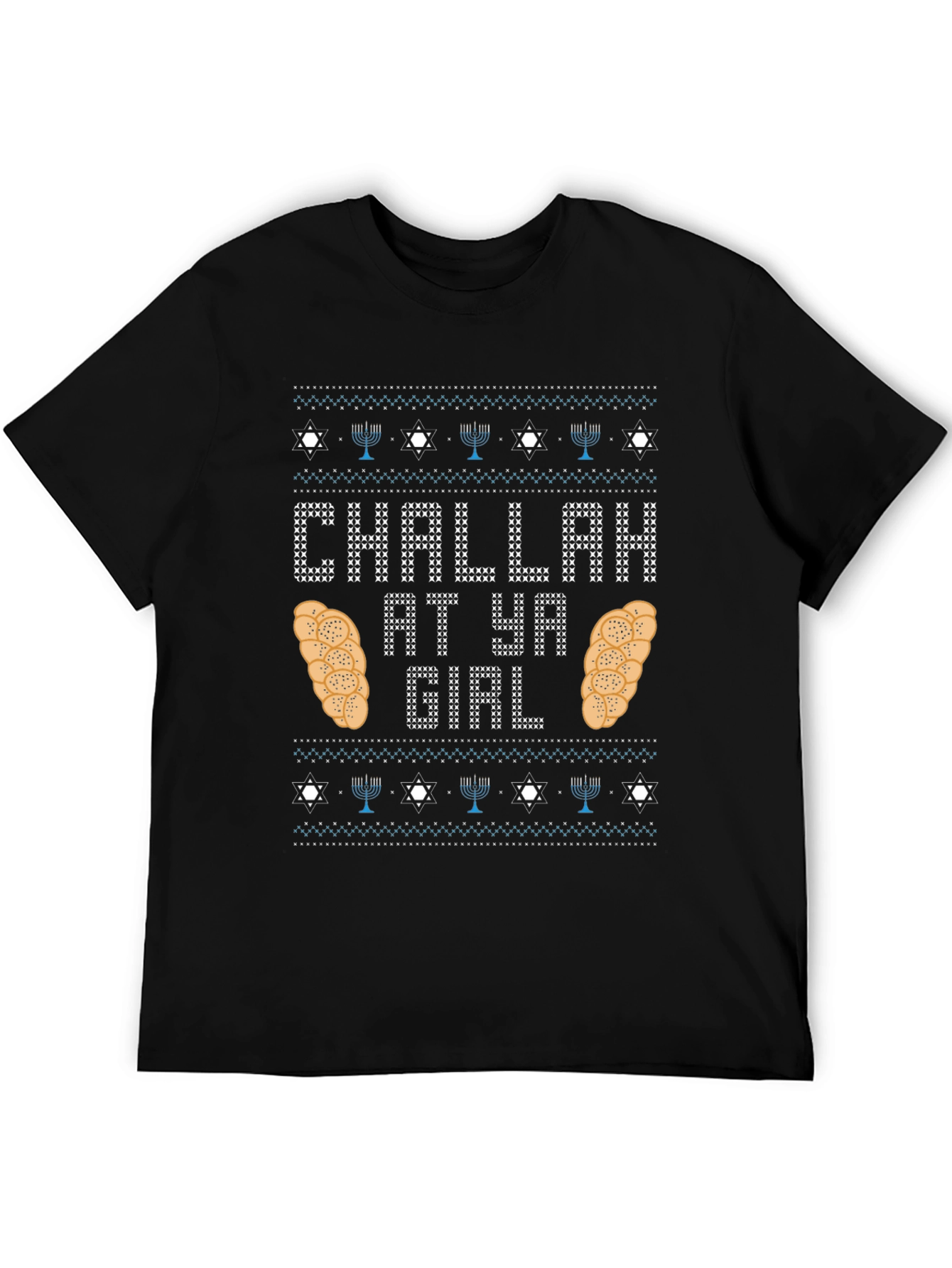 Challah at Ya Girl Hanukkah T-Shirt