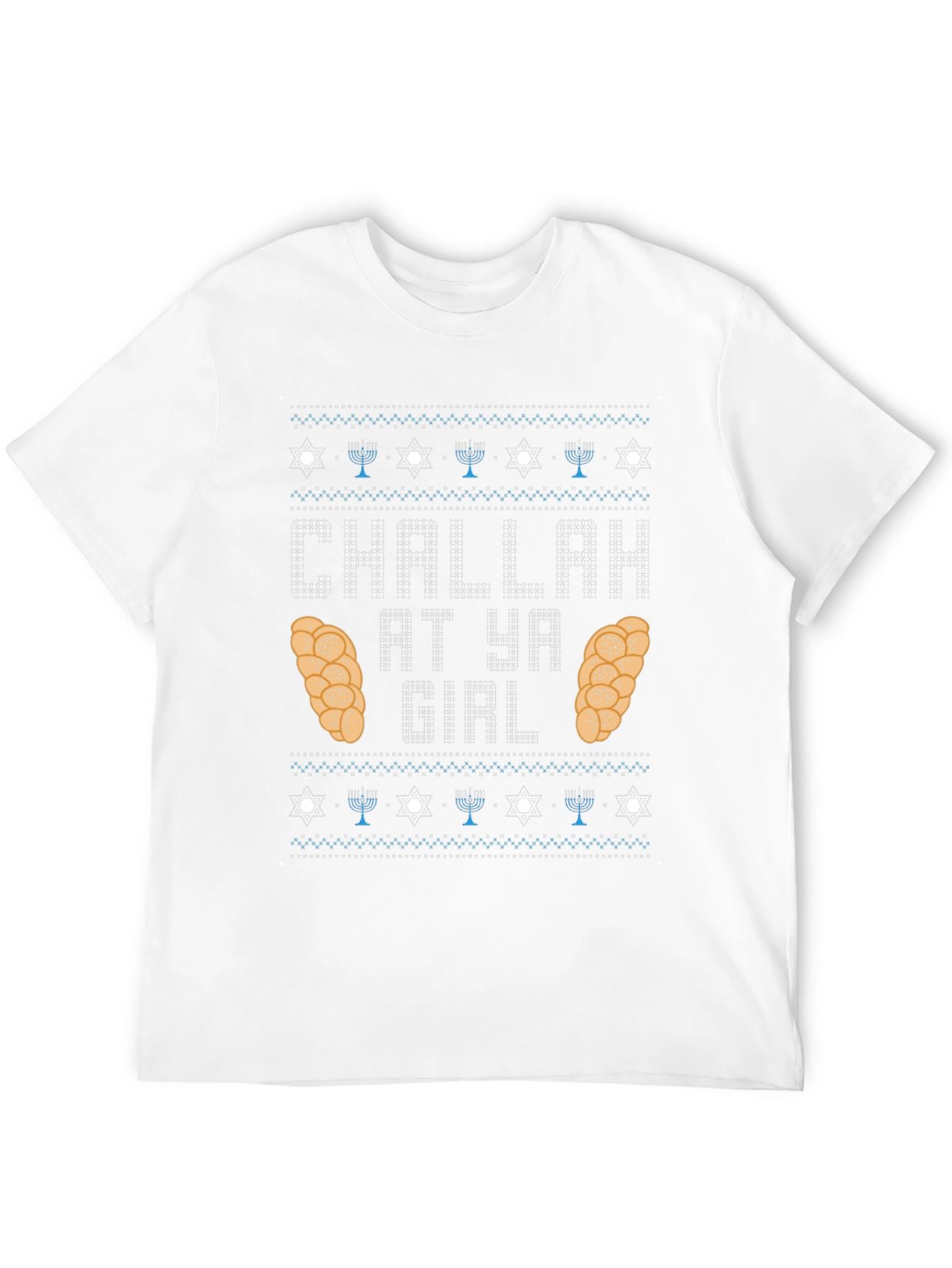 Challah at Ya Girl Hanukkah T-Shirt