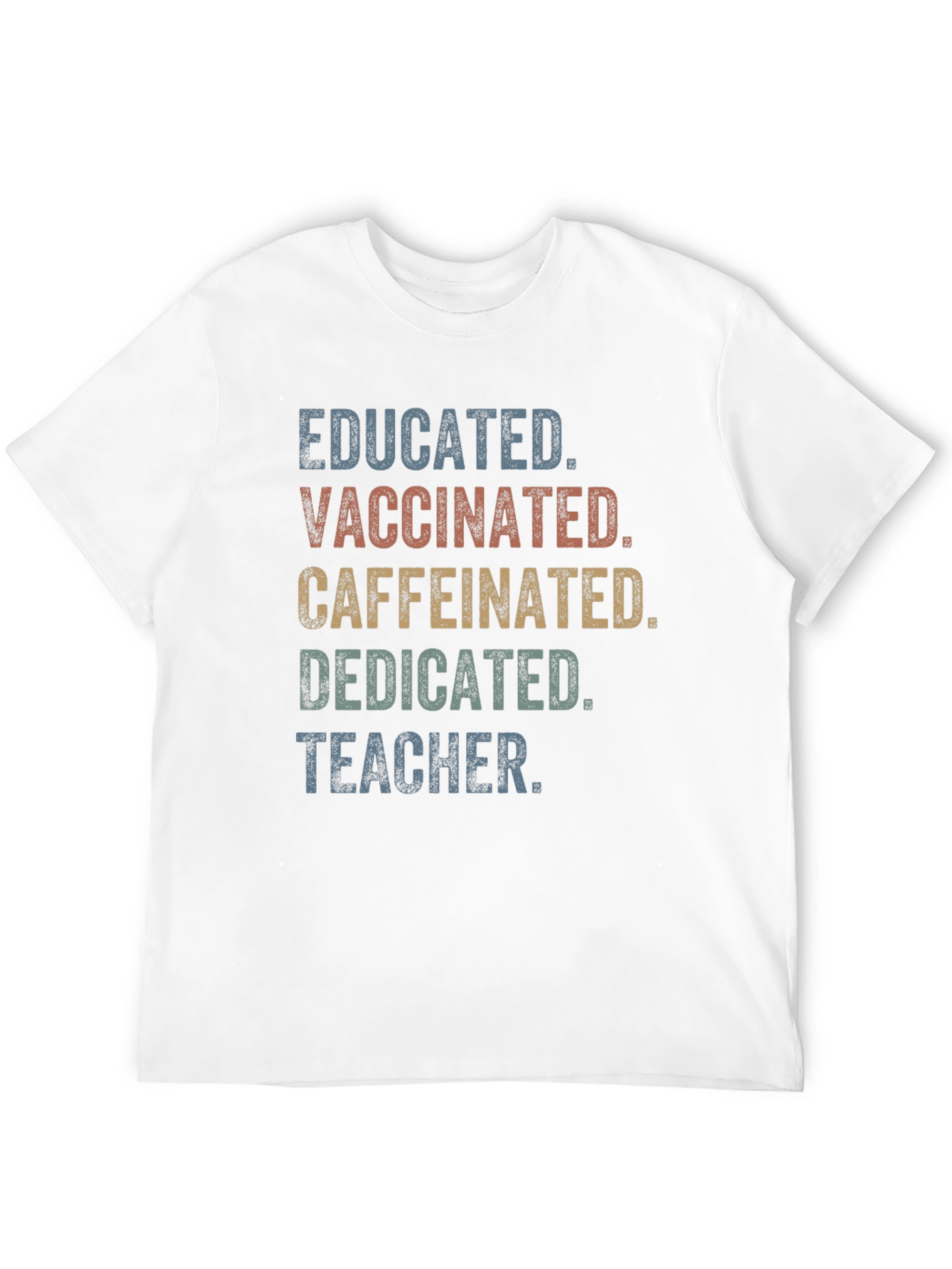 Educated Vaccinated Caffeinated Teacher T-Shirt