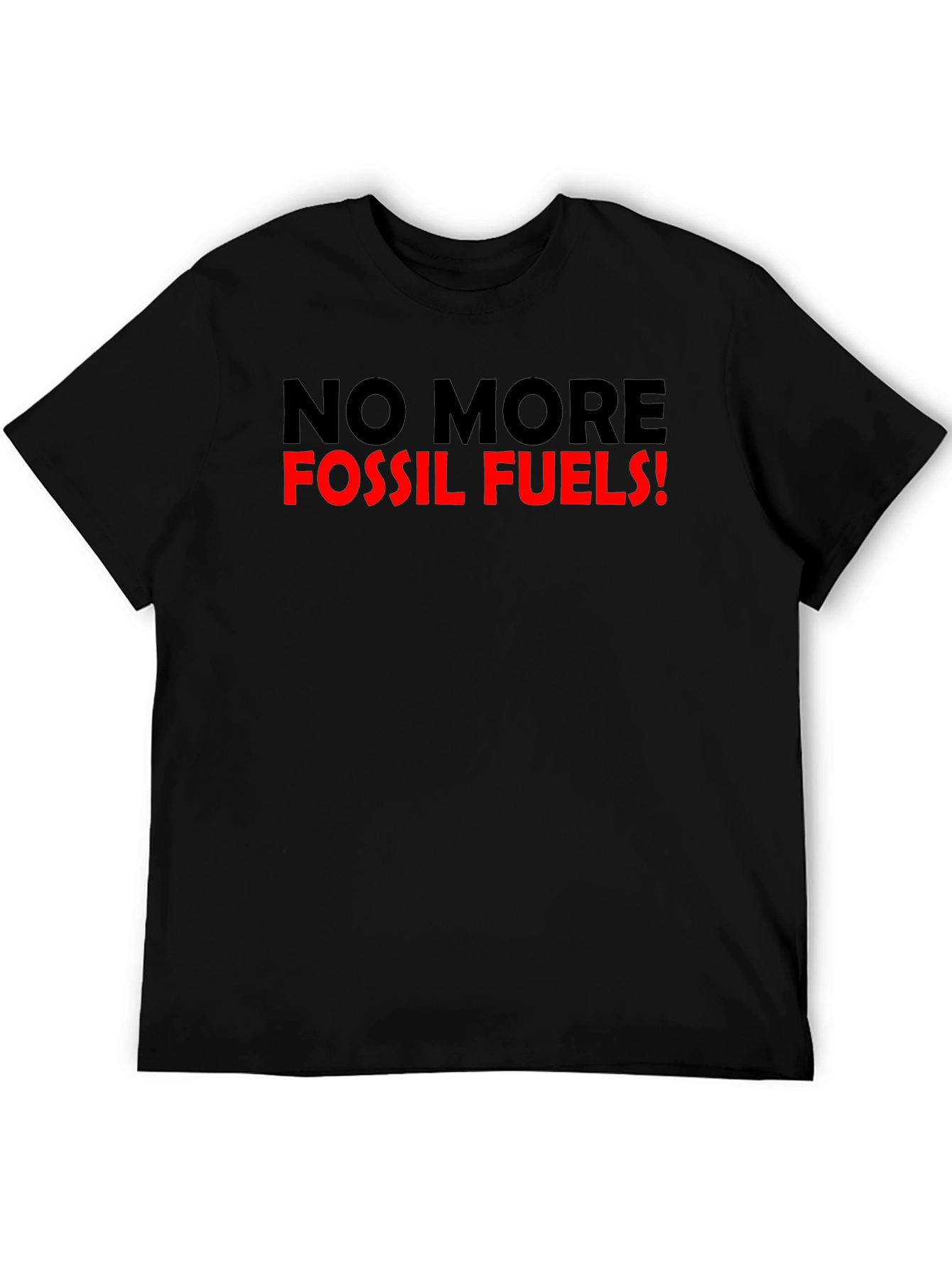 No More Fossil Fuels Graphic T-Shirt