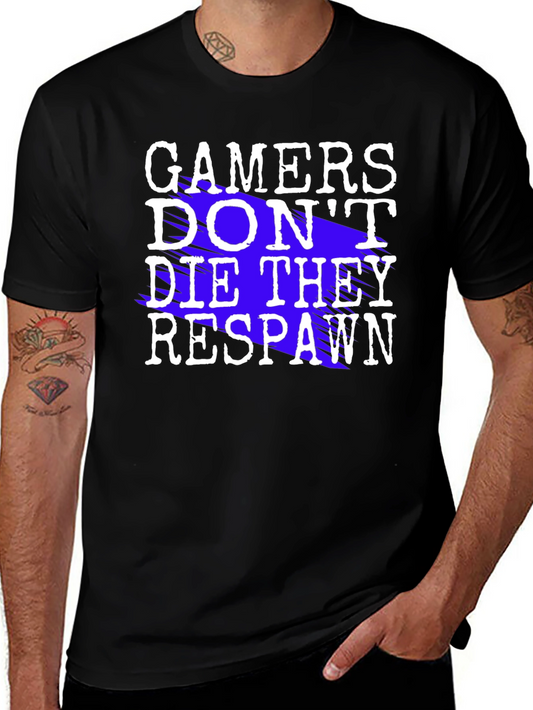 Gamers Dont Die They Respawn Black T-Shirt