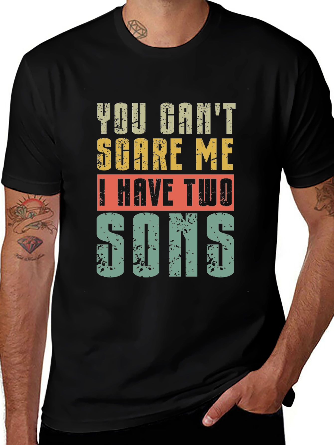 You Cant Scare Me I Have Two Sons T-Shirt