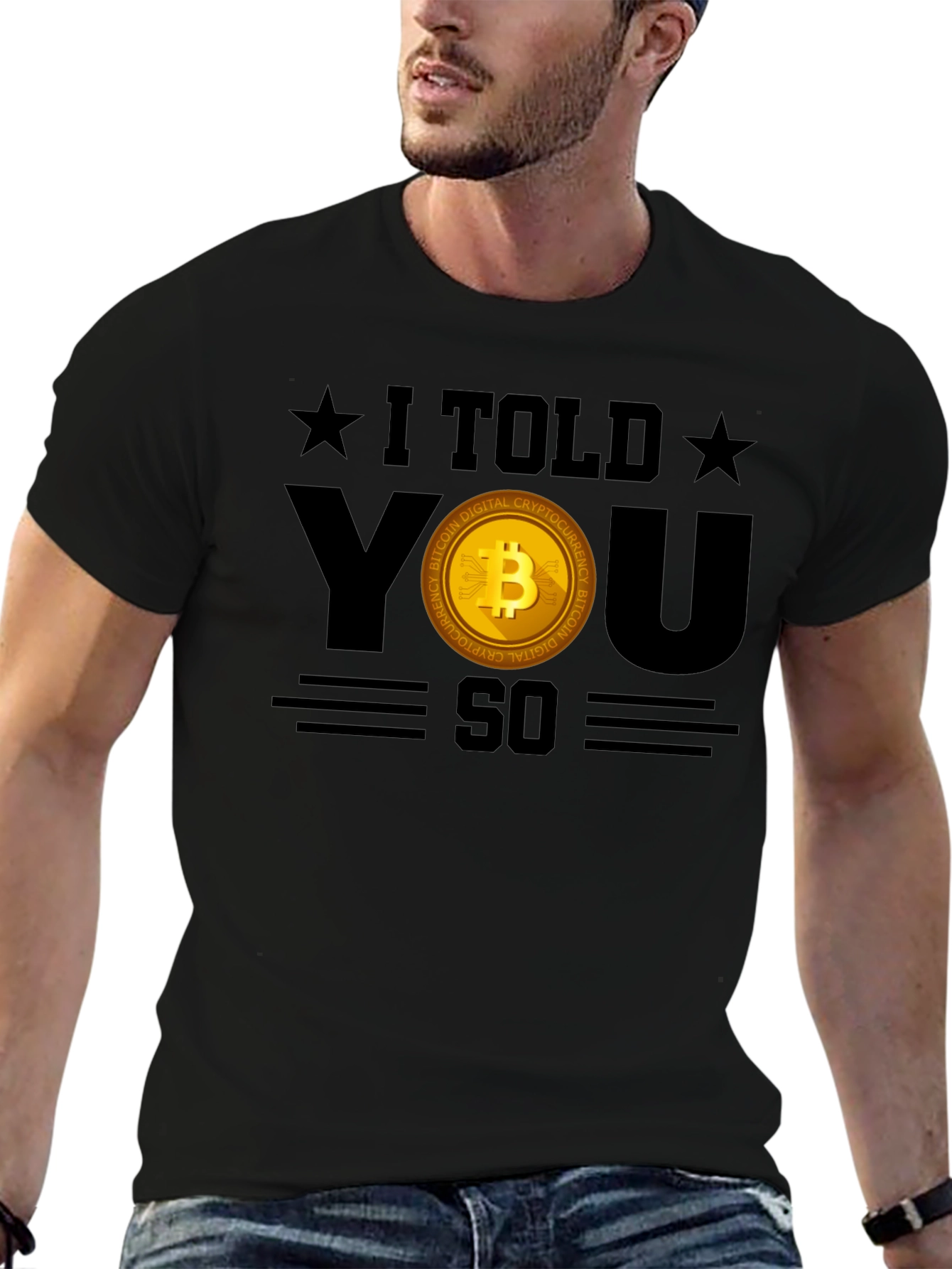 I Told You So Bitcoin Crypto T-Shirt