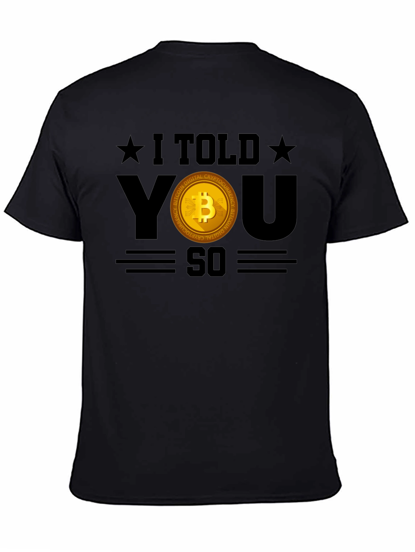 I Told You So Bitcoin Crypto T-Shirt