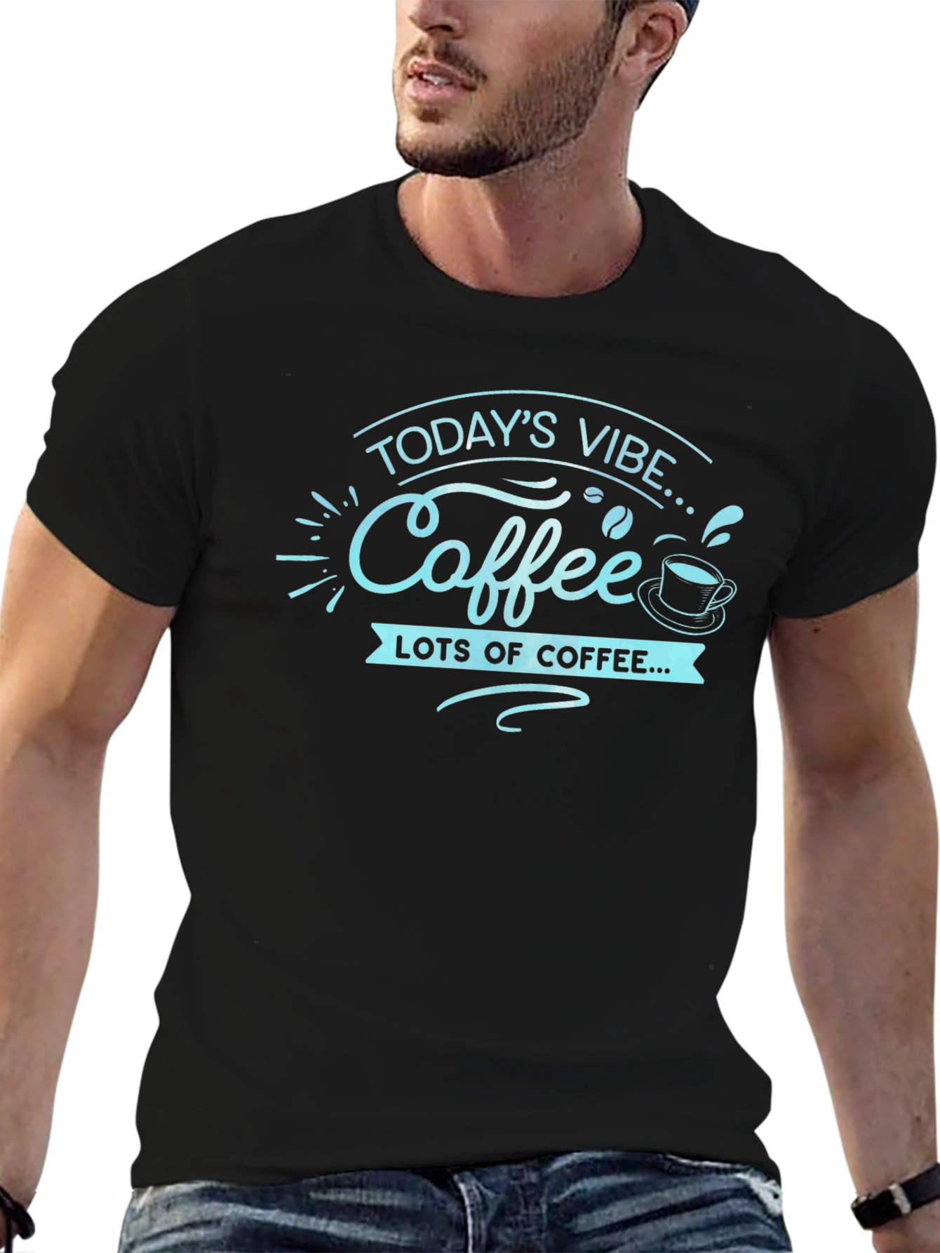 Todays Vibe Coffee T-Shirt - Lots of Coffee!