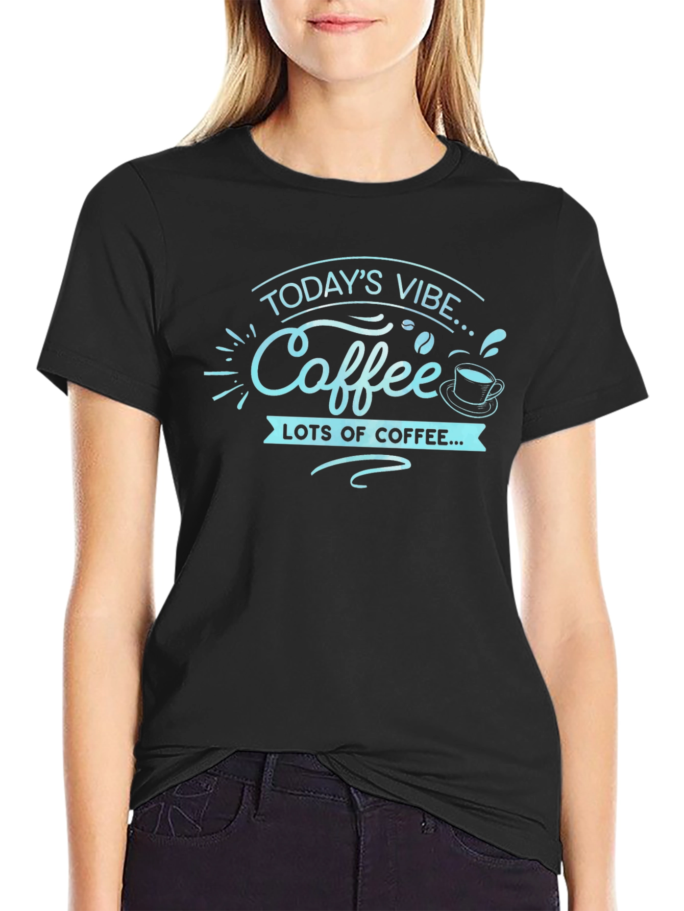 Todays Vibe Coffee T-Shirt - Lots of Coffee!