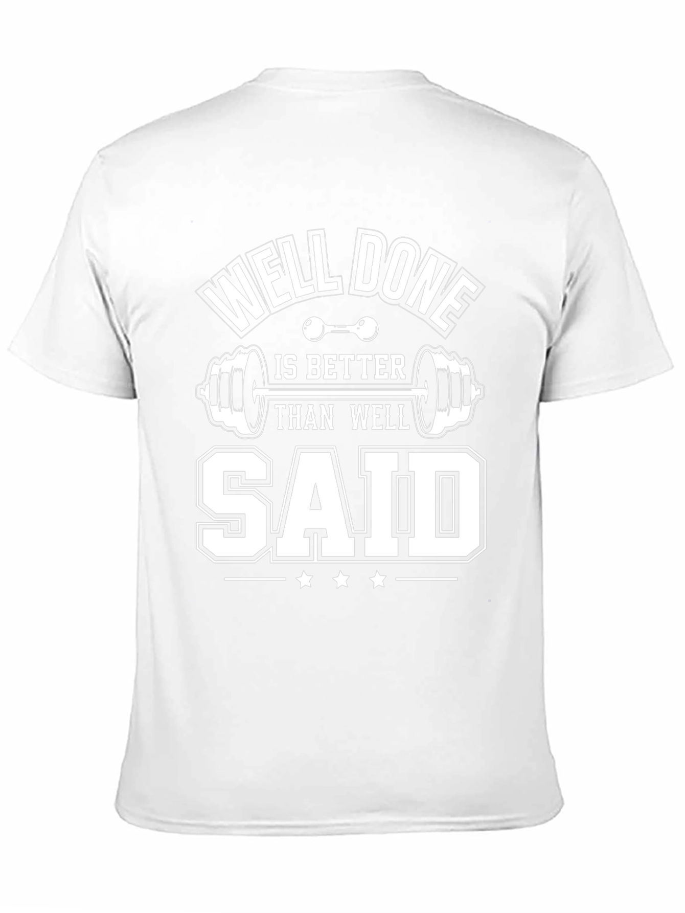 Well Done Gym T-Shirt Motivational Fitness Tee
