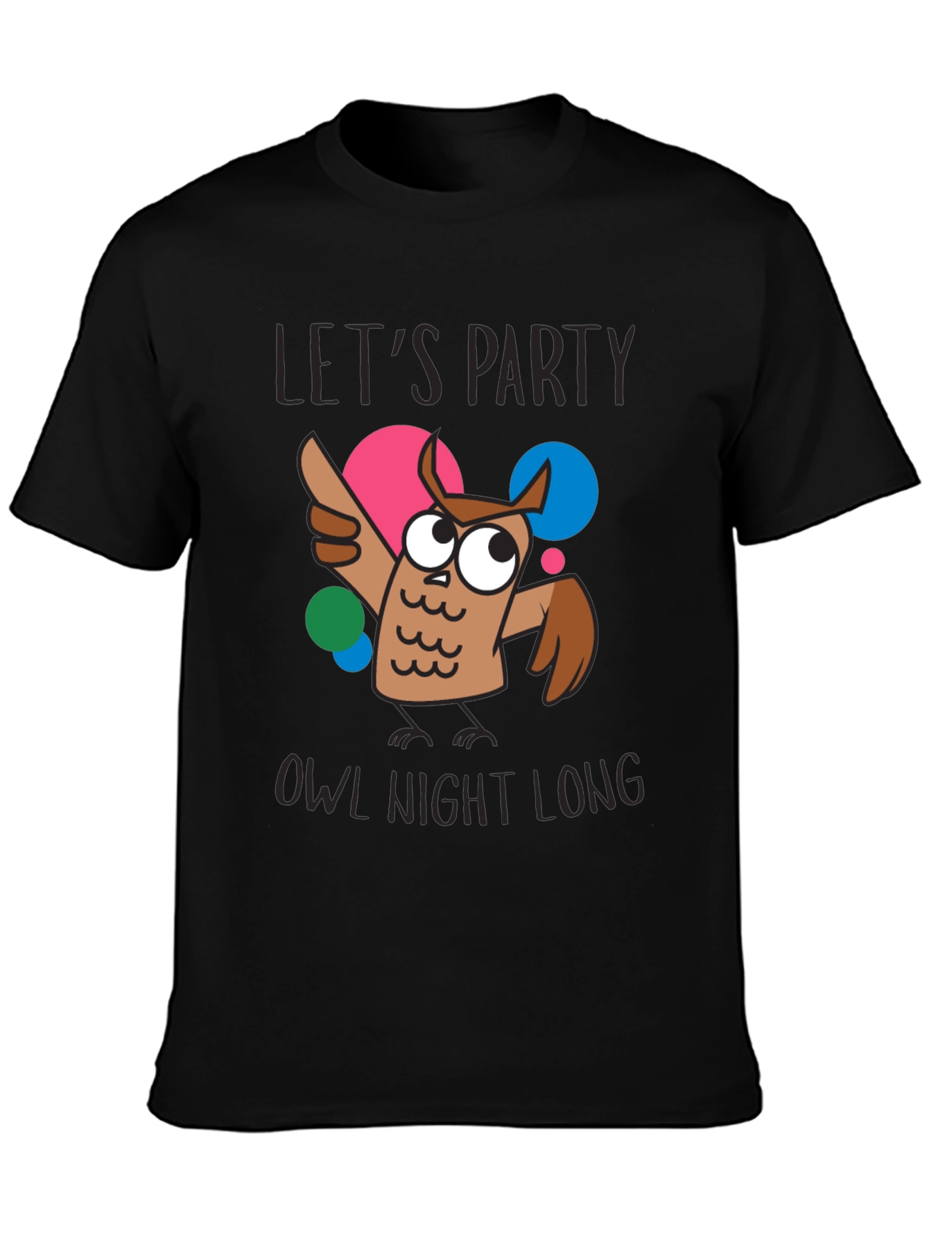 Lets Party Owl Night Long Graphic T-Shirt