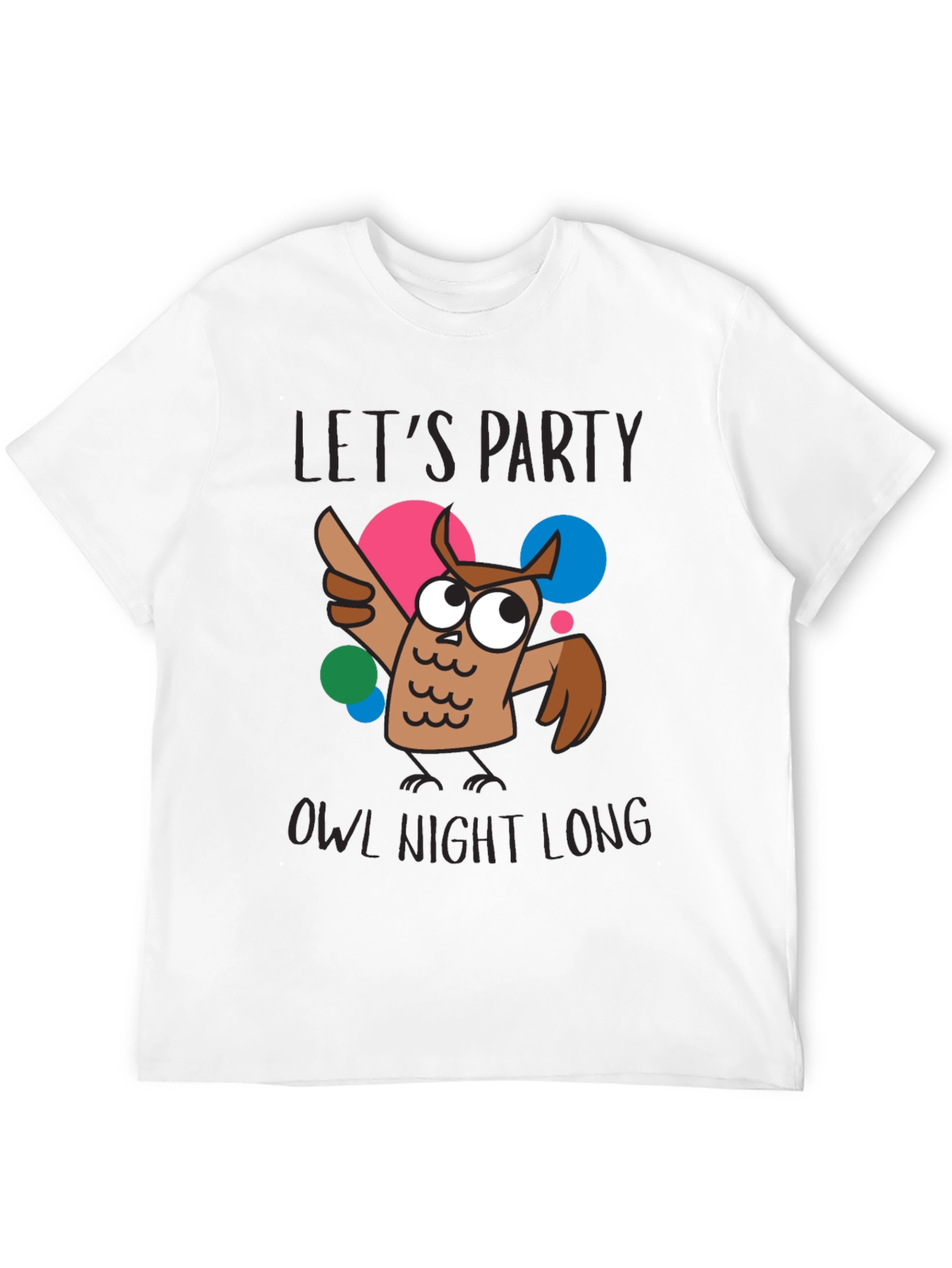 Lets Party Owl Night Long Graphic T-Shirt