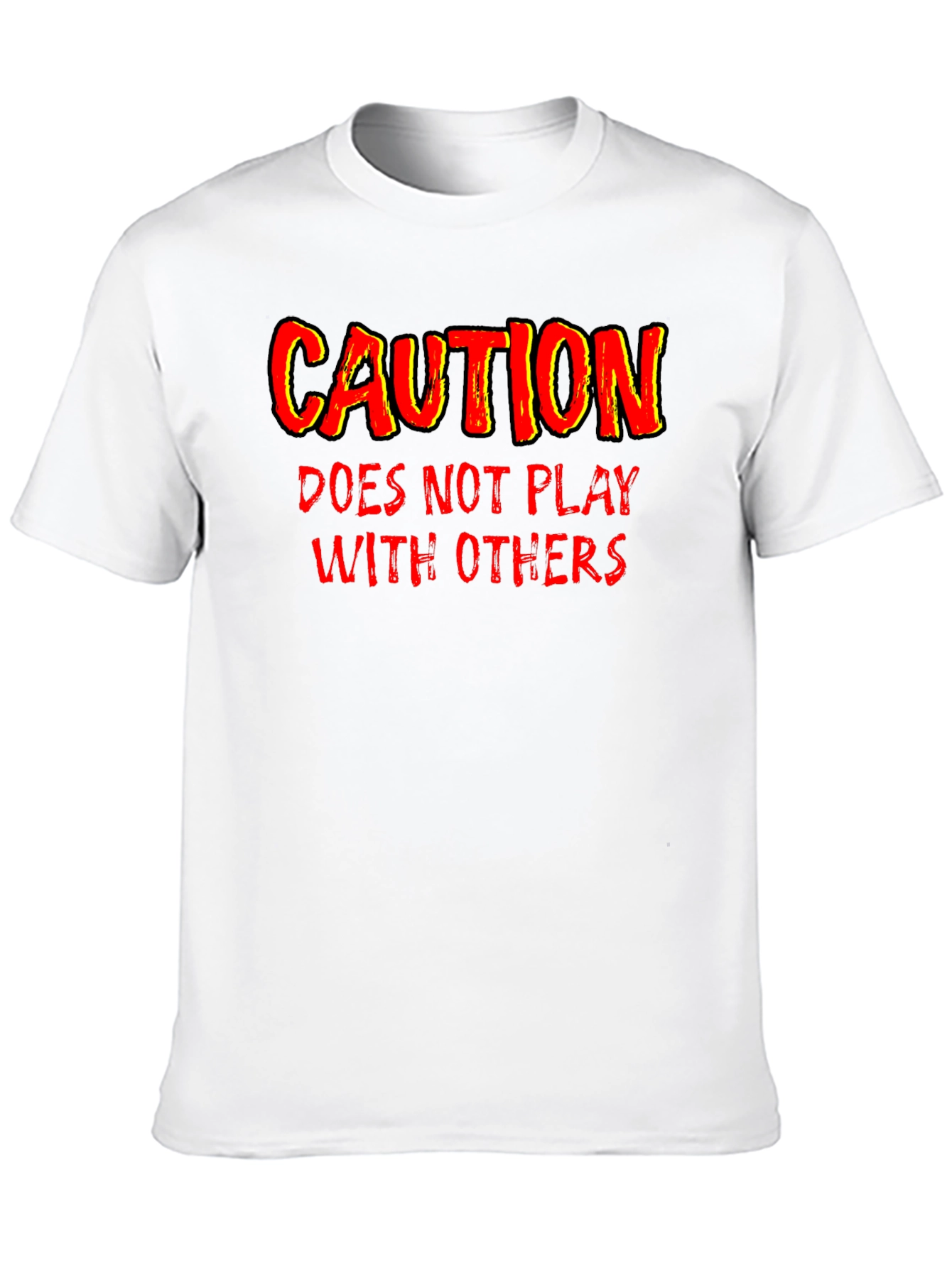 Caution: Does Not Play With Others Graphic T-Shirt