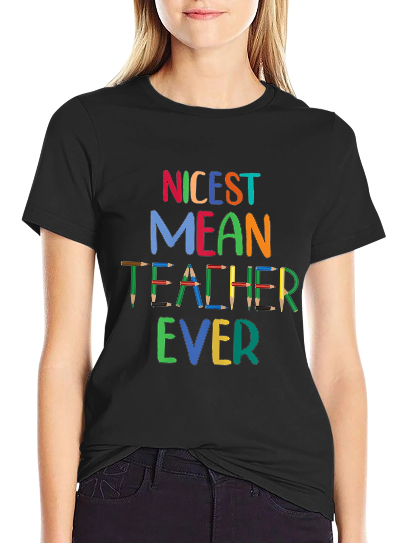 Nicest Mean Teacher Ever T-Shirt