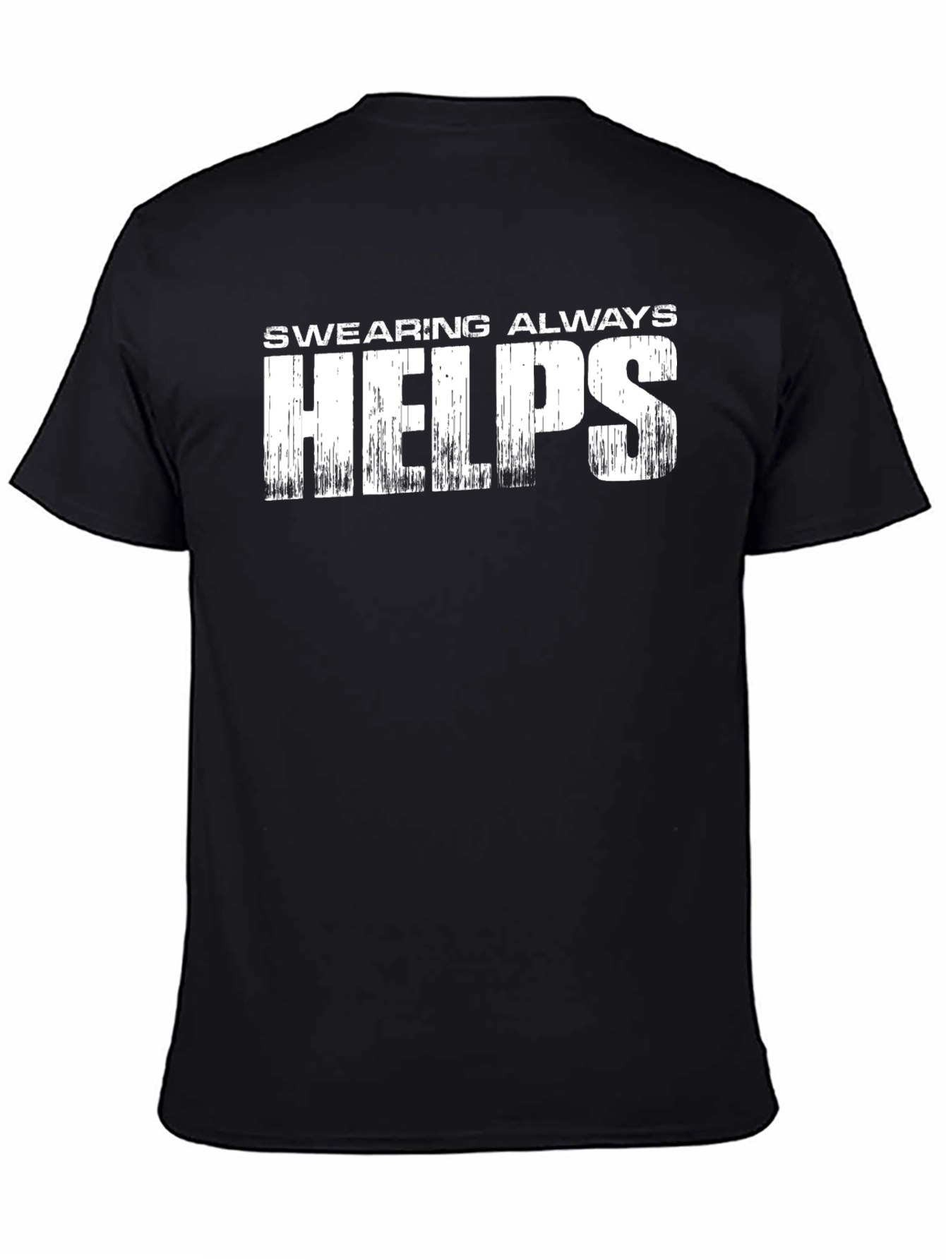 Swearing Always Helps Graphic Tee
