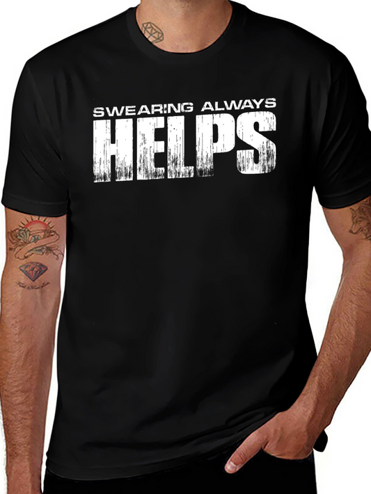 Swearing Always Helps Graphic Tee