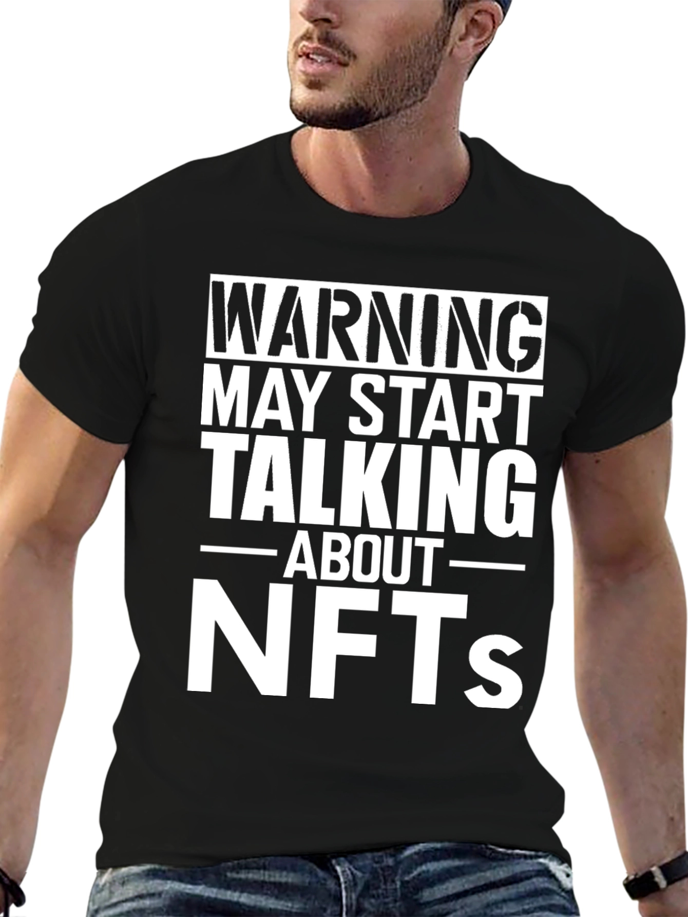 Warning May Start Talking About NFTs T-Shirt