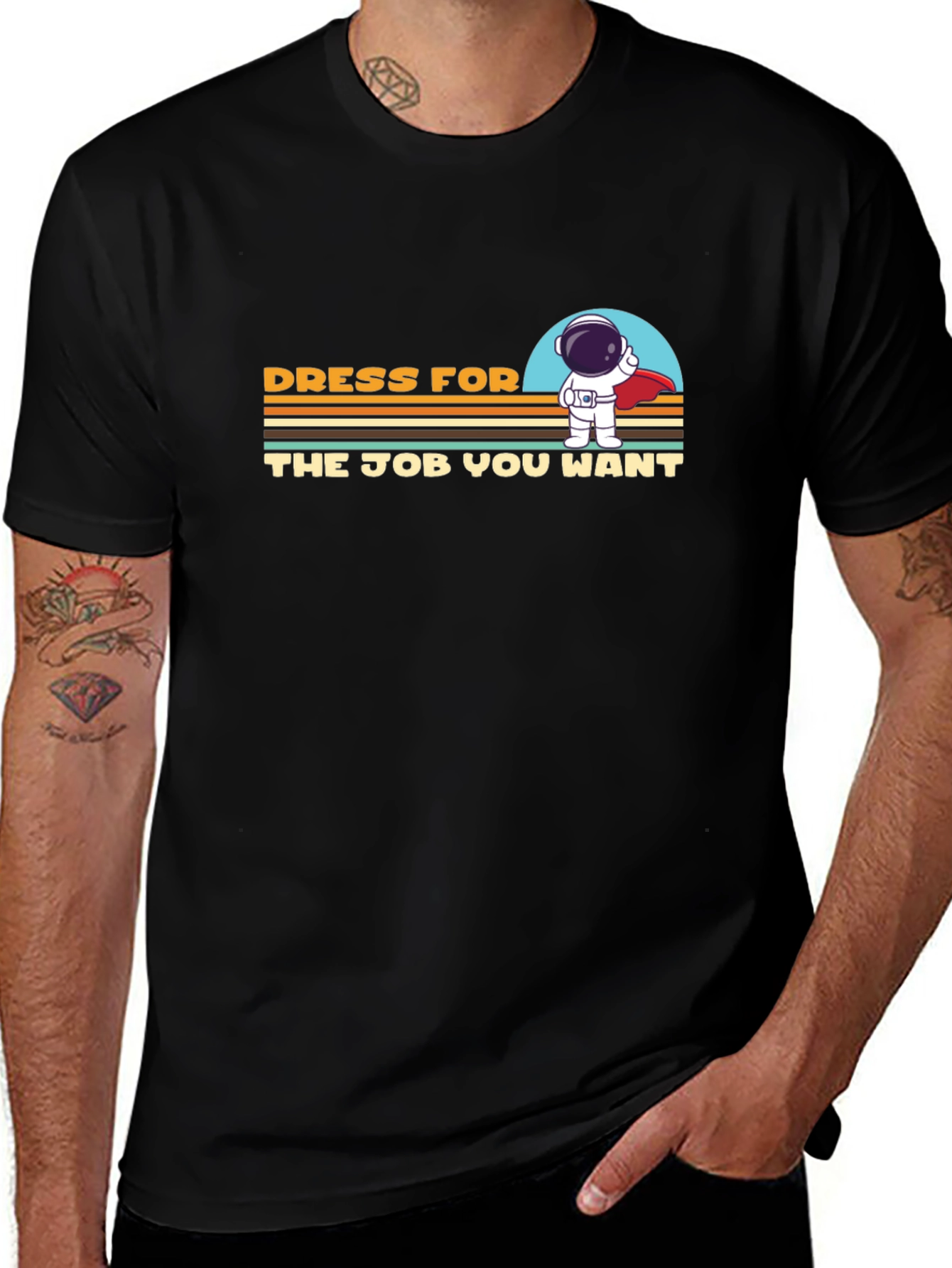 Dress For The Job You Want T-Shirt