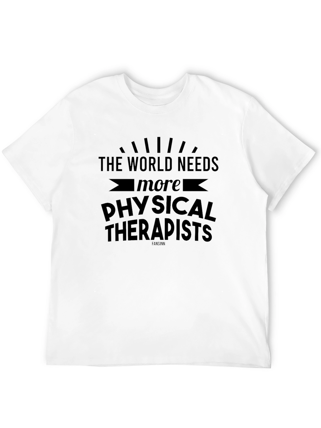 World Needs Physical Therapists Graphic Tee