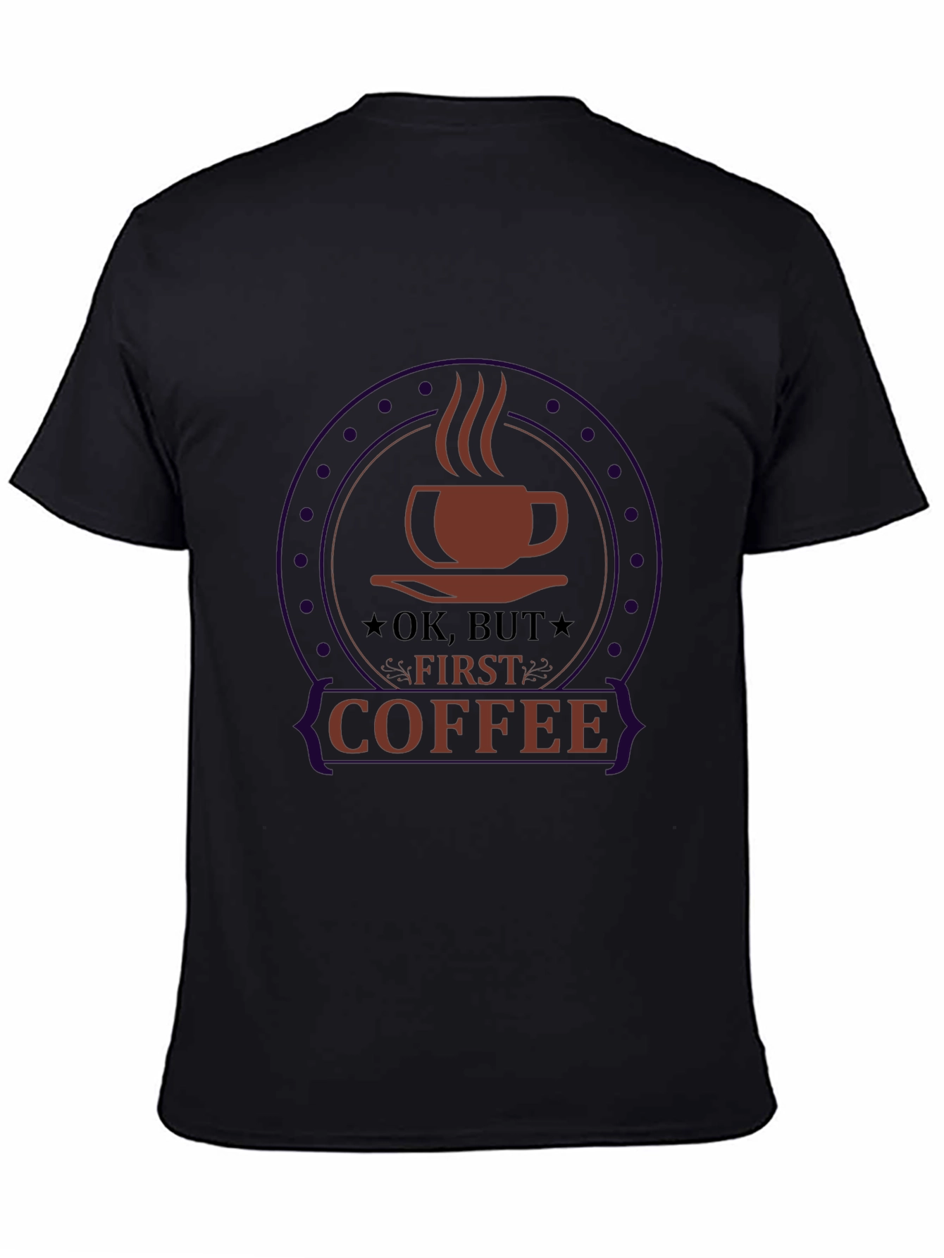 Ok But First Coffee Black Graphic Tee