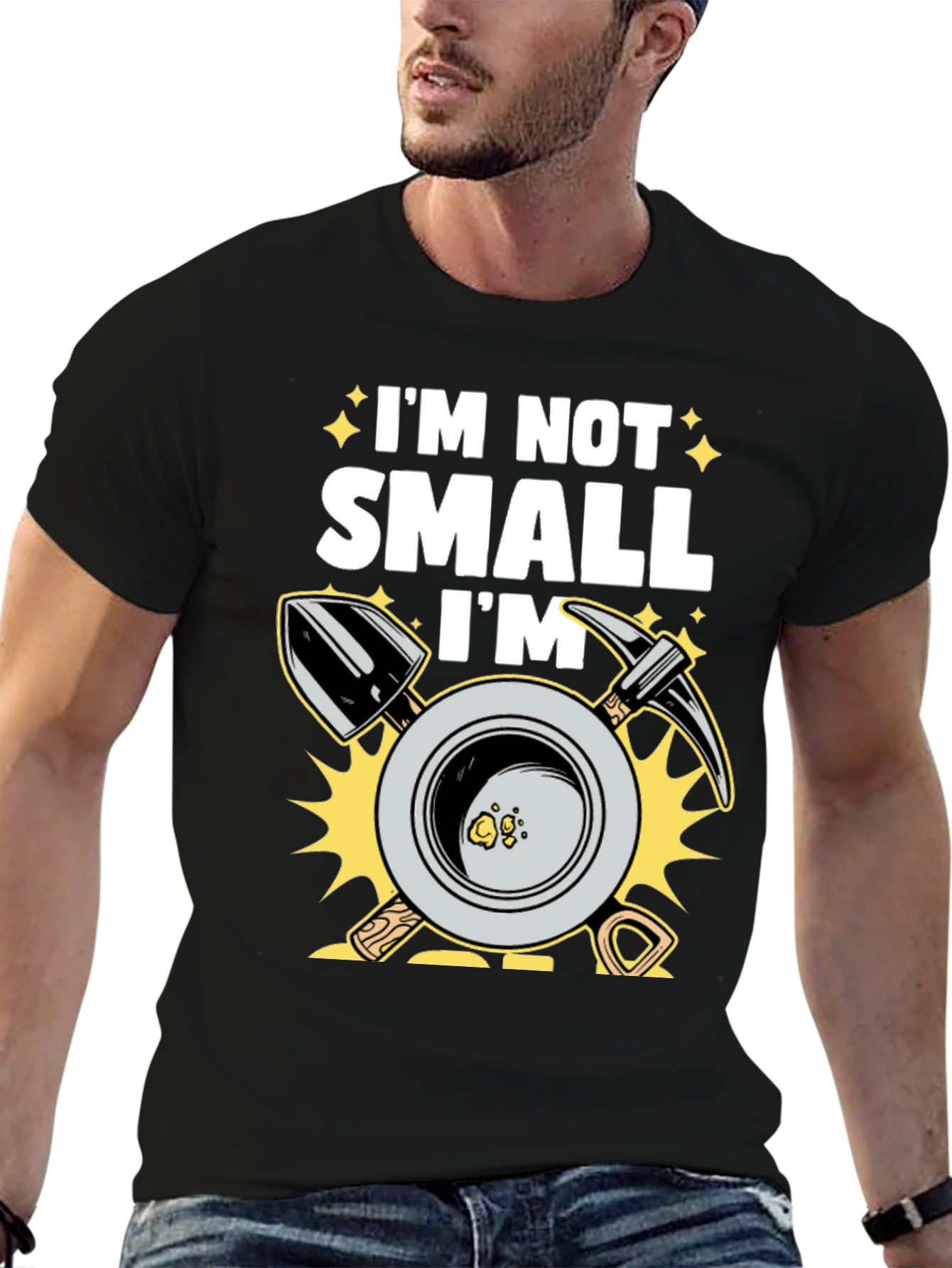 Im Not Small Im Gold Miner T-Shirt