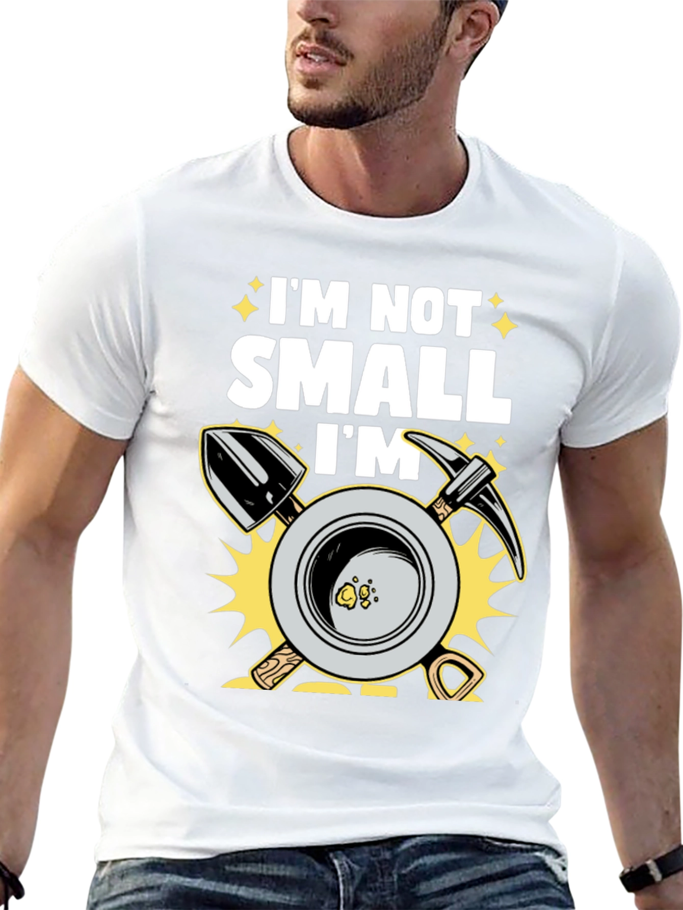 Im Not Small Im Gold Miner T-Shirt