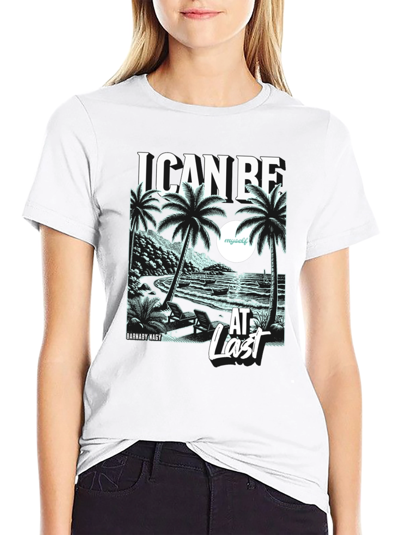I CAN BE AT Last Graphic Tee