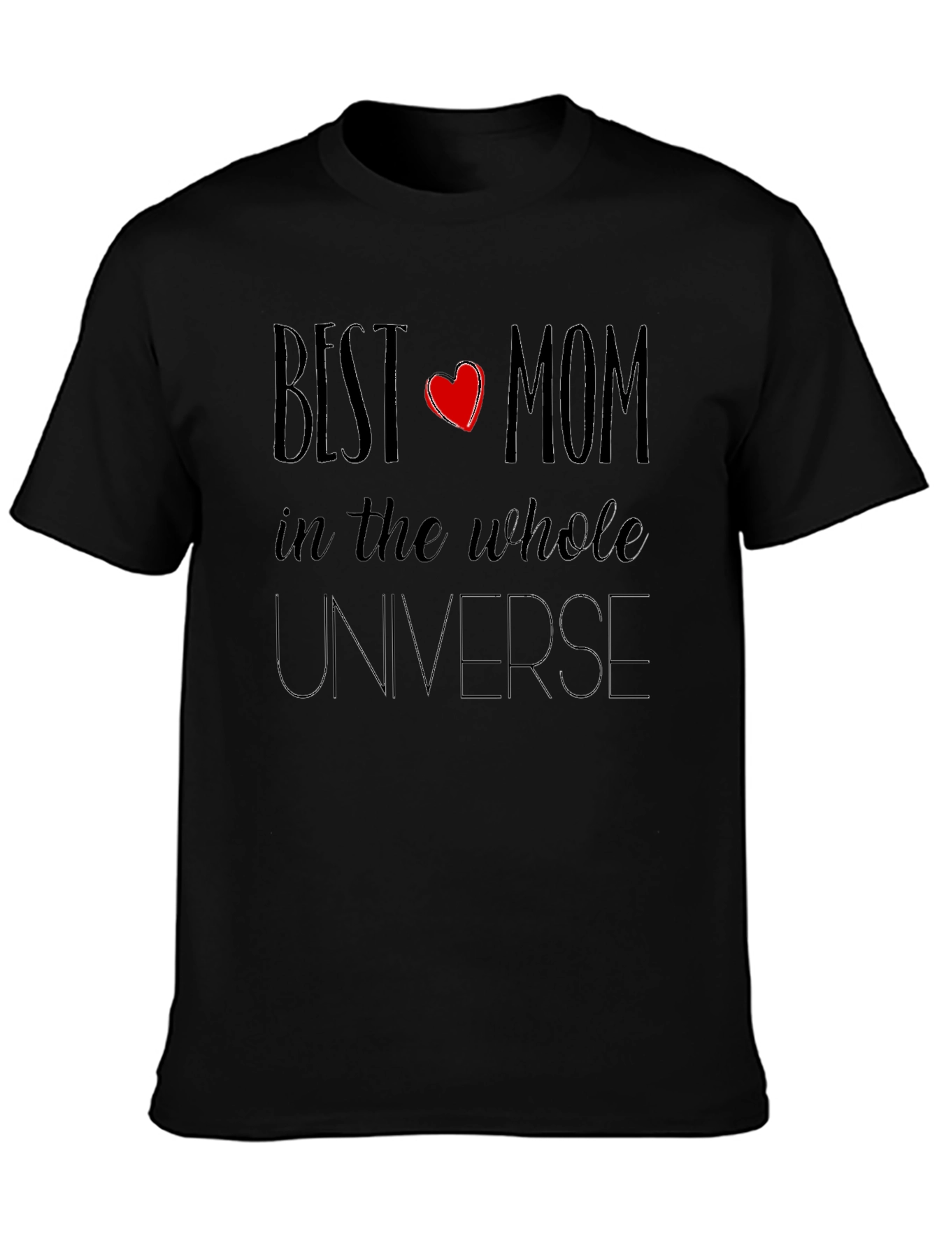 Best Mom in the Universe Black T-Shirt