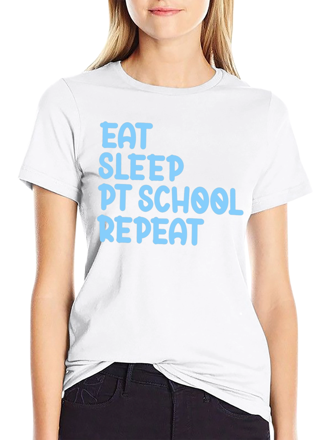 Eat Sleep PT School Repeat Graphic Tee