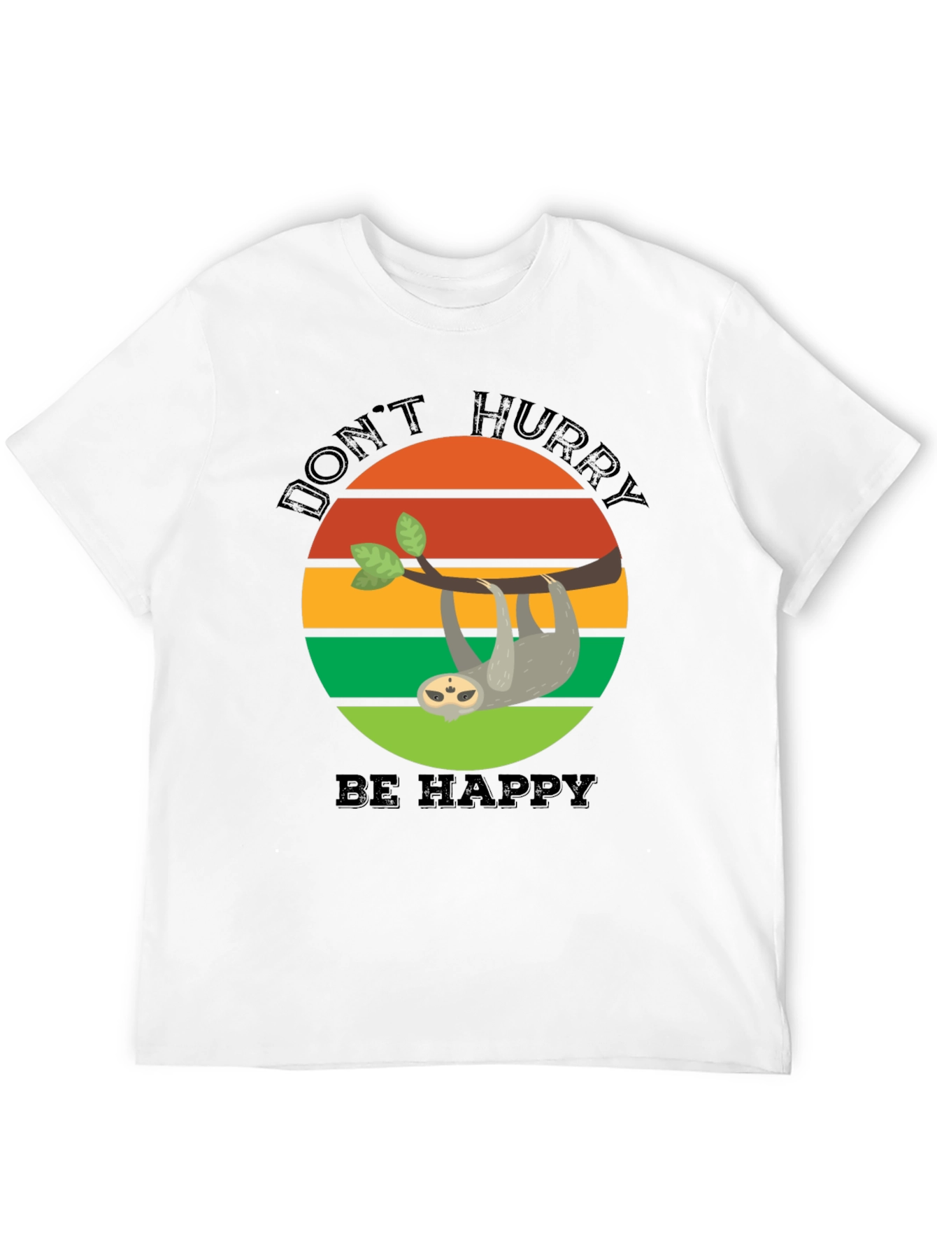 Dont Hurry Be Happy Sloth T-Shirt
