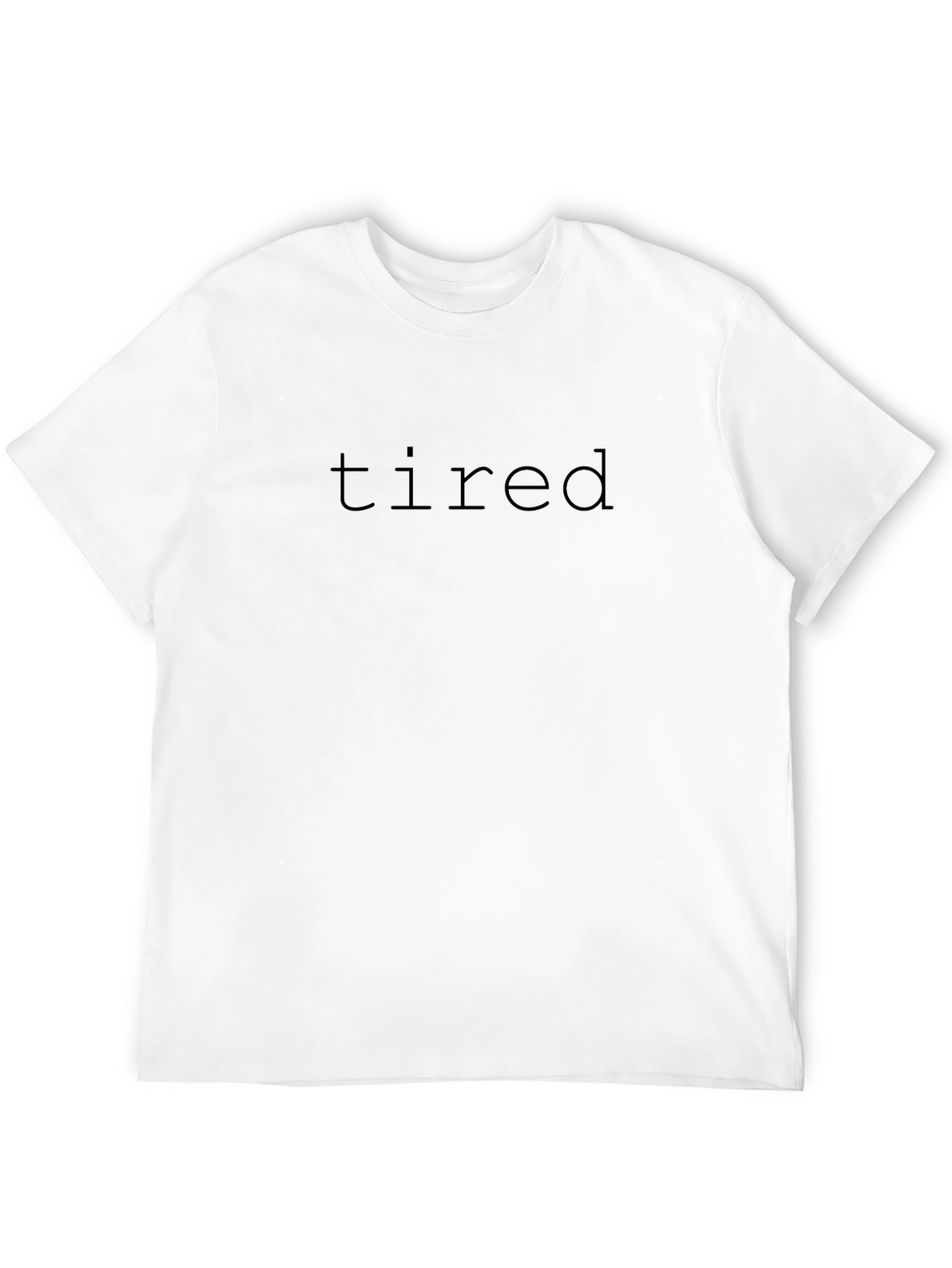 Tired Graphic Tee - Minimalist Black T-Shirt