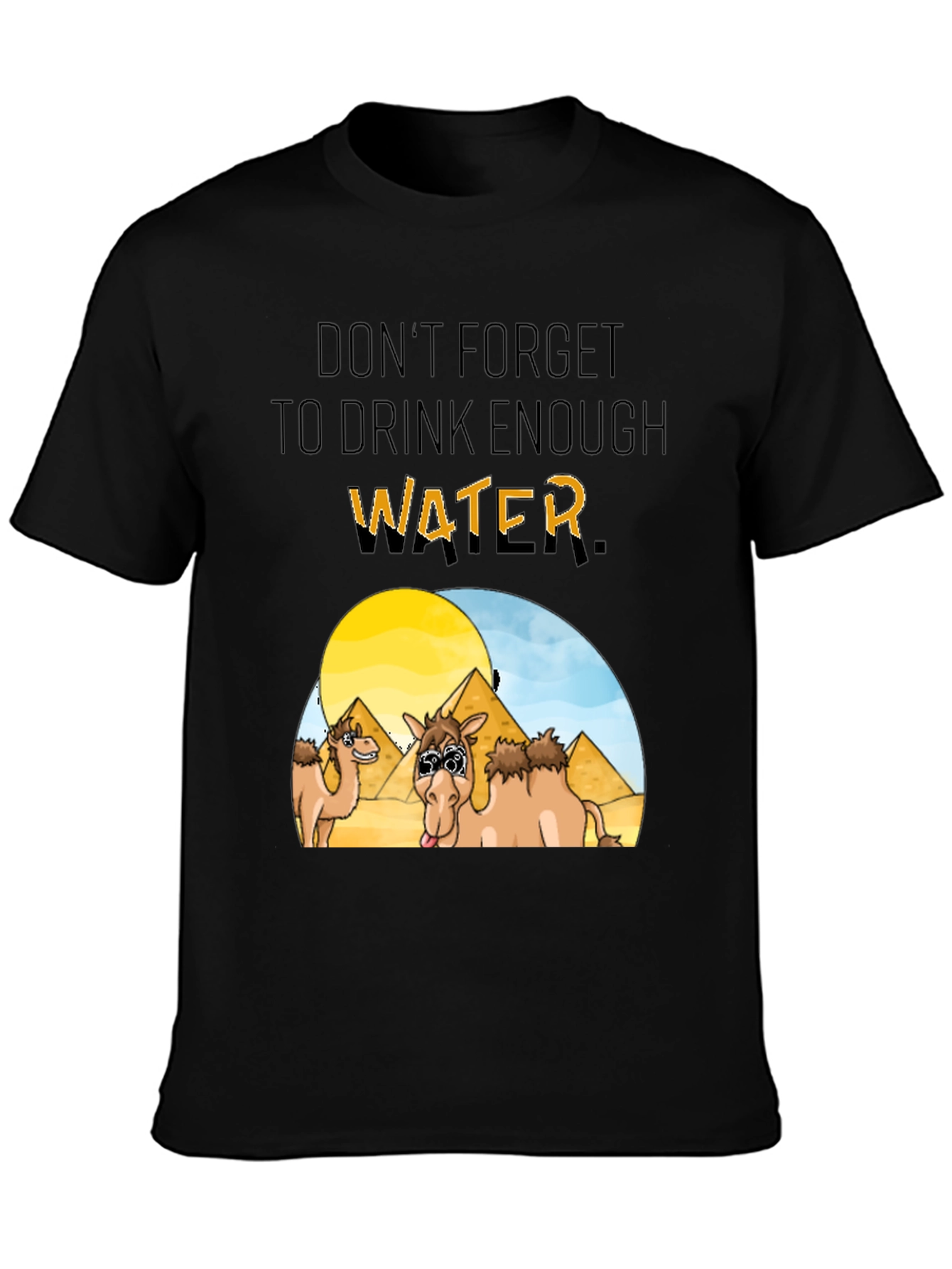 Funny Camel T-Shirt - Hydration Reminder
