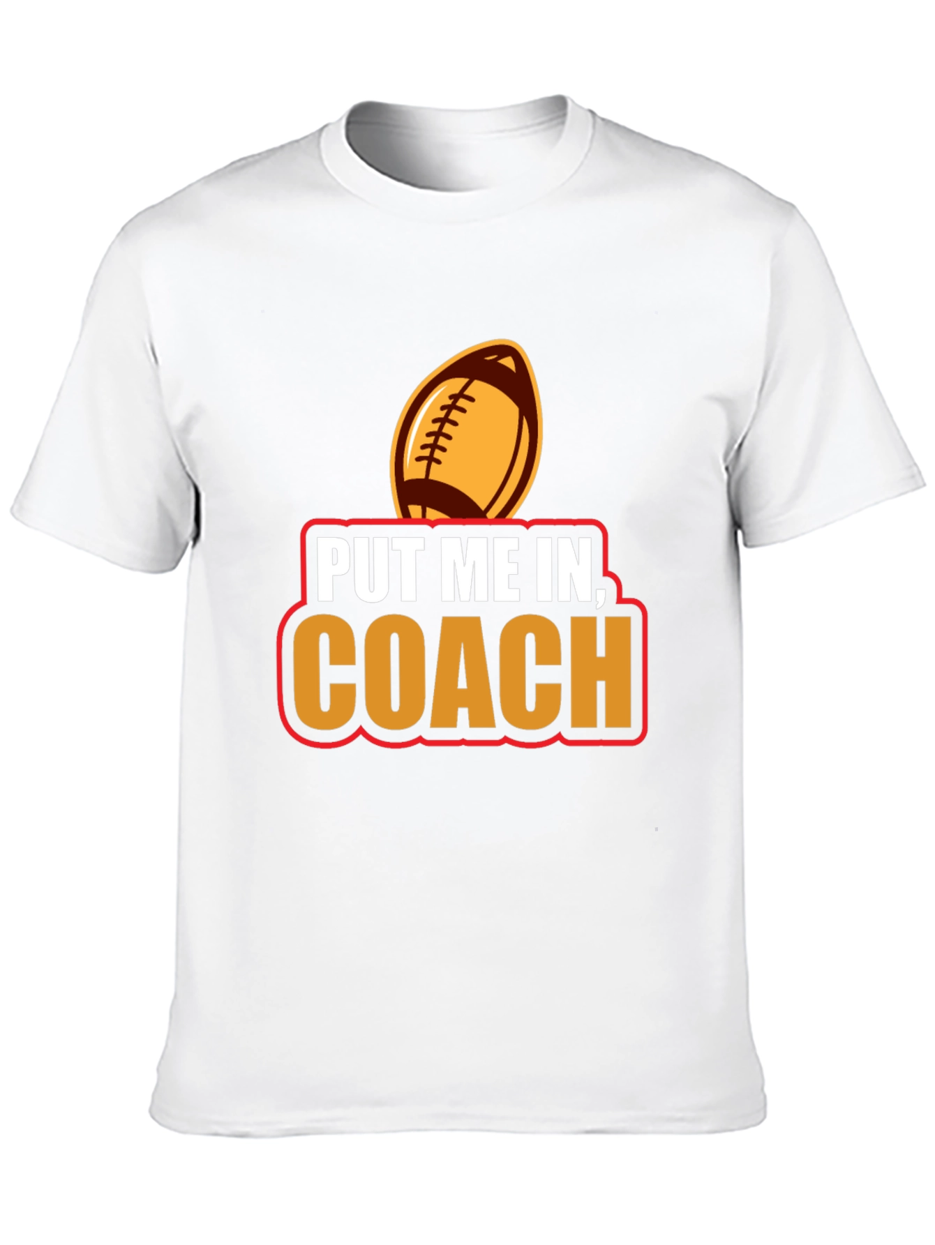 Put Me In Coach Football T-Shirt