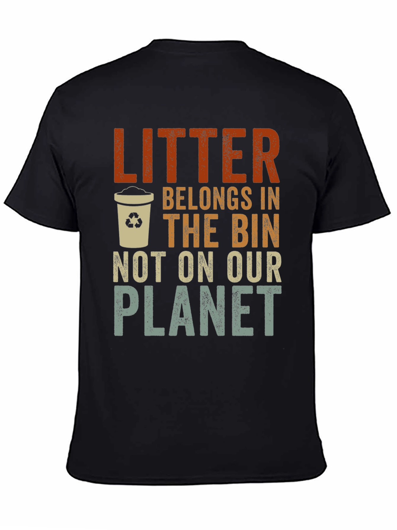 Litter Belongs In The Bin Graphic T-Shirt