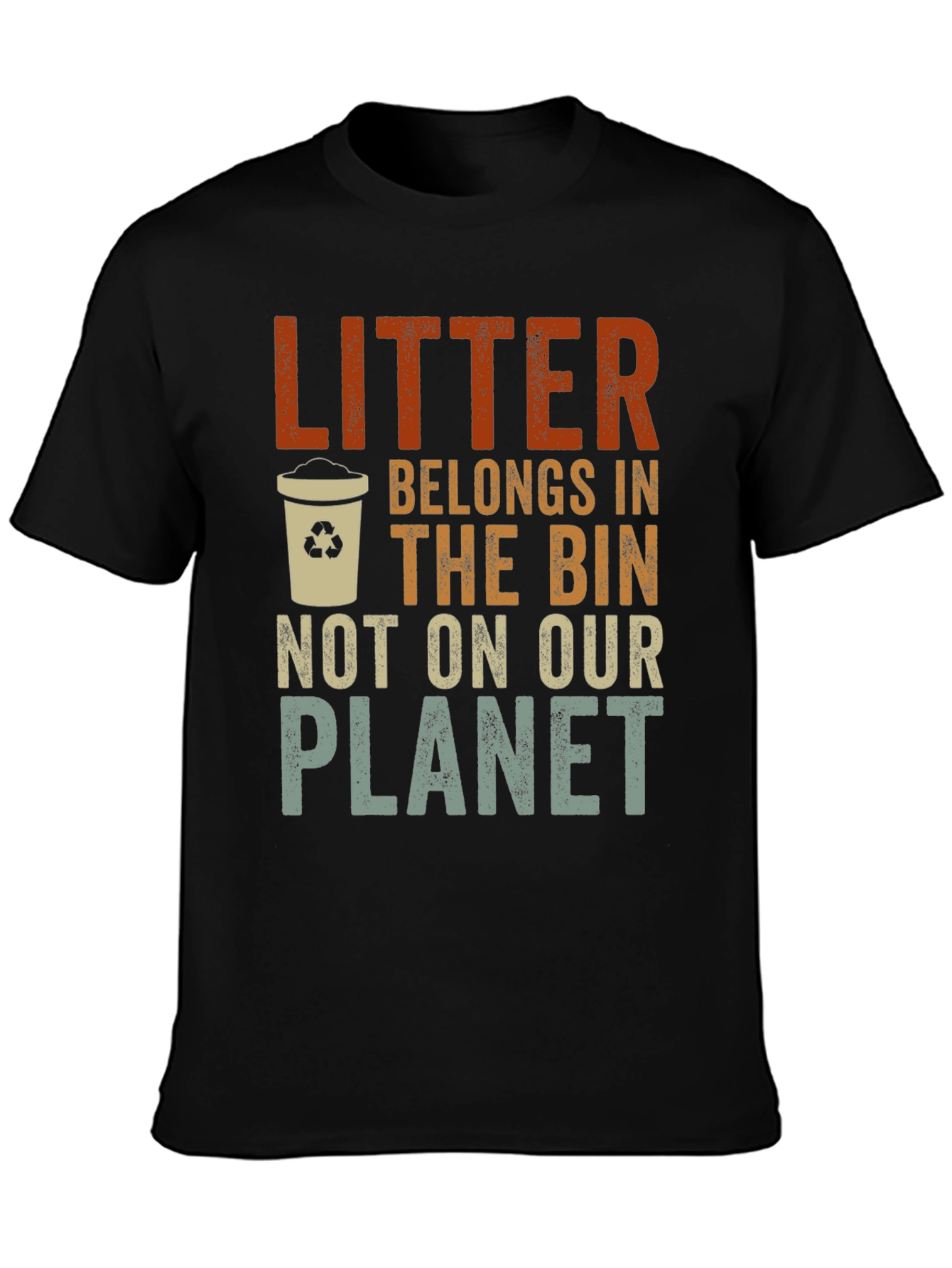 Litter Belongs In The Bin Graphic T-Shirt