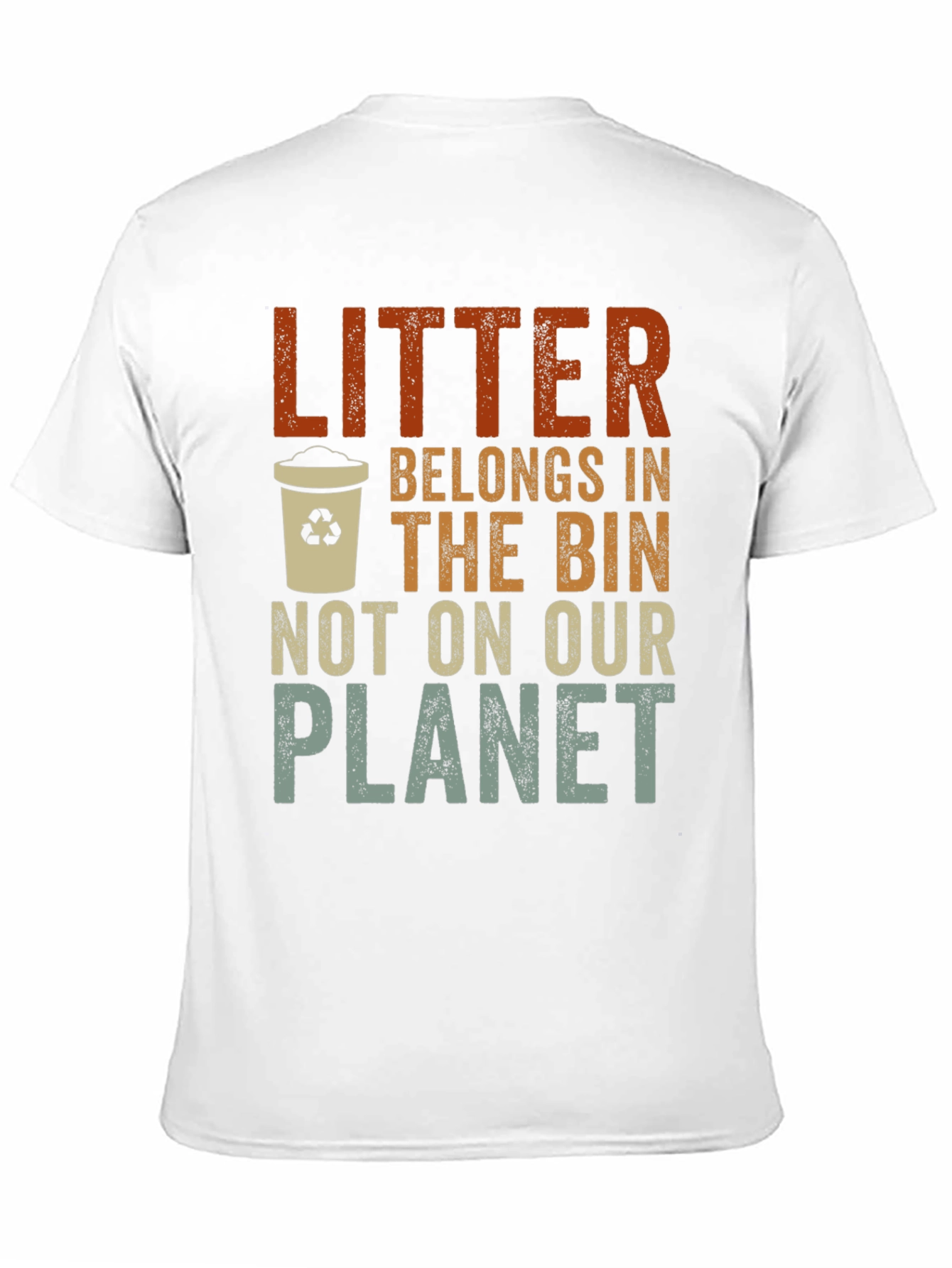 Litter Belongs In The Bin Graphic T-Shirt