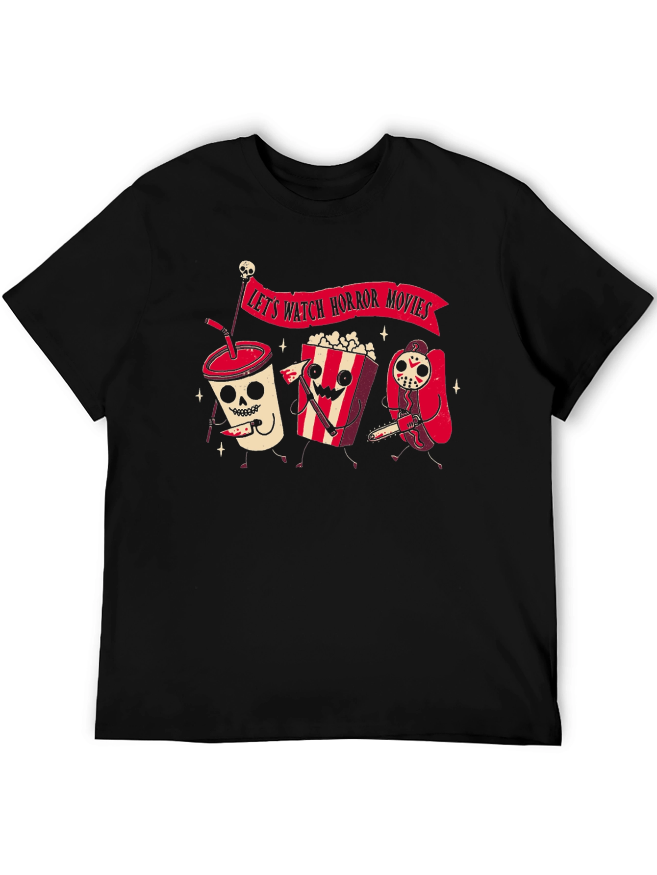 Lets Watch Horror Movies T-Shirt
