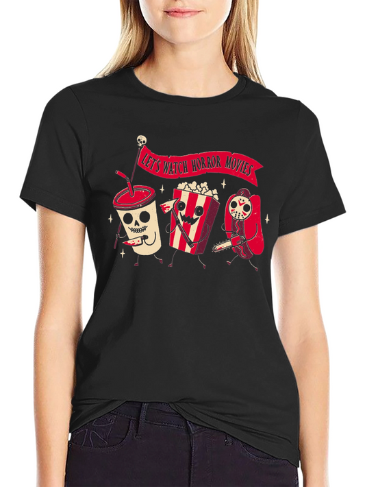 Lets Watch Horror Movies T-Shirt