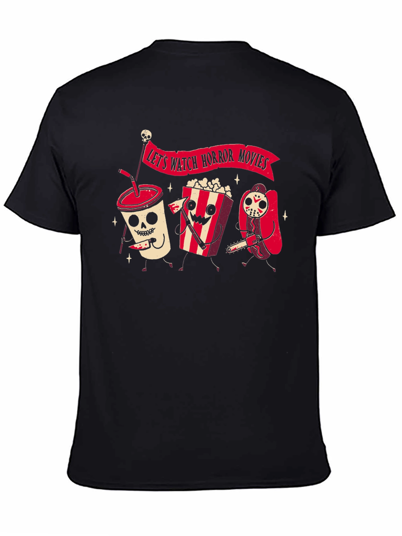 Lets Watch Horror Movies T-Shirt
