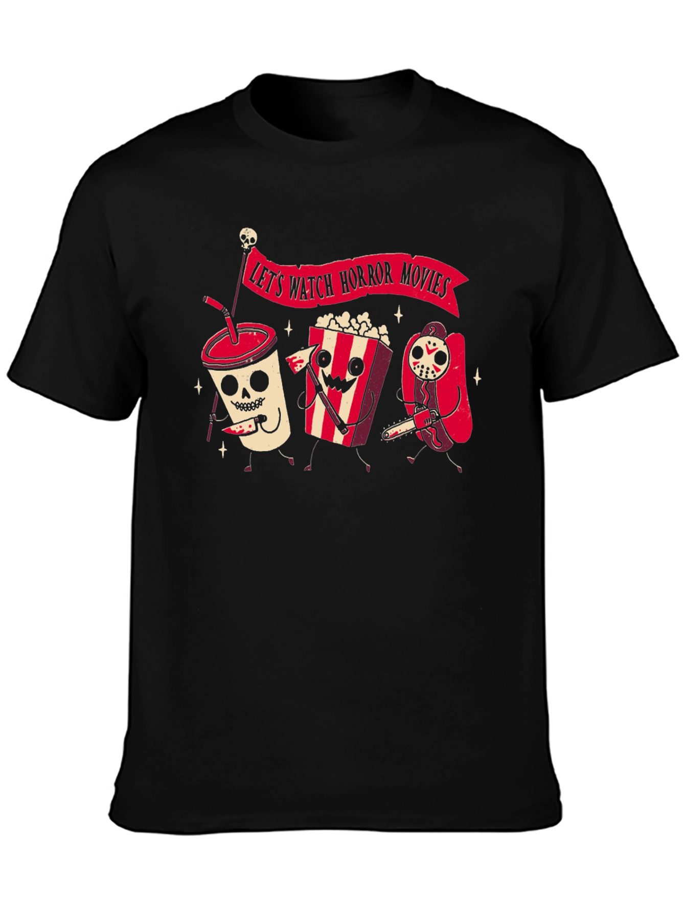 Lets Watch Horror Movies T-Shirt