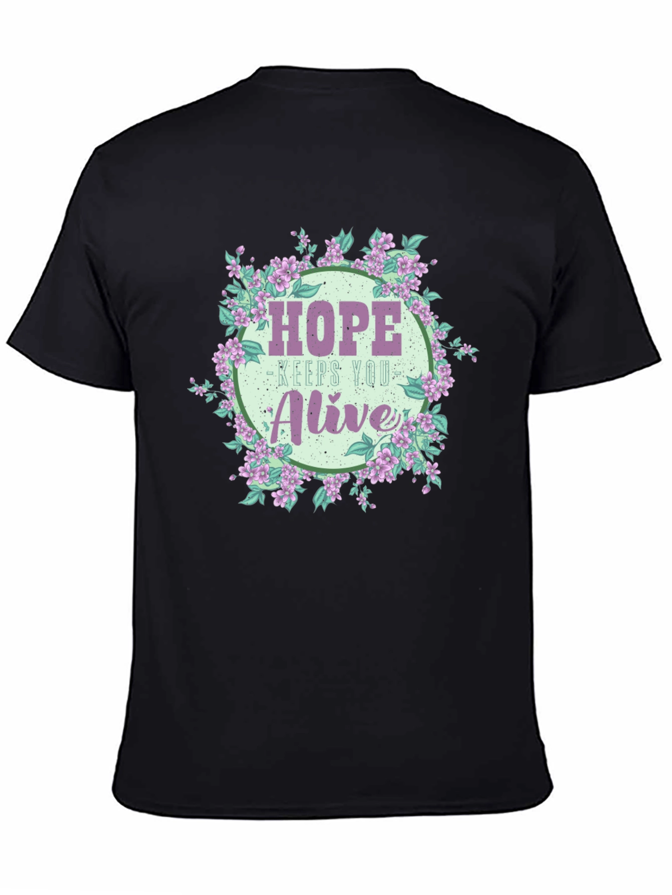 Hope Keeps You Alive Floral T-Shirt