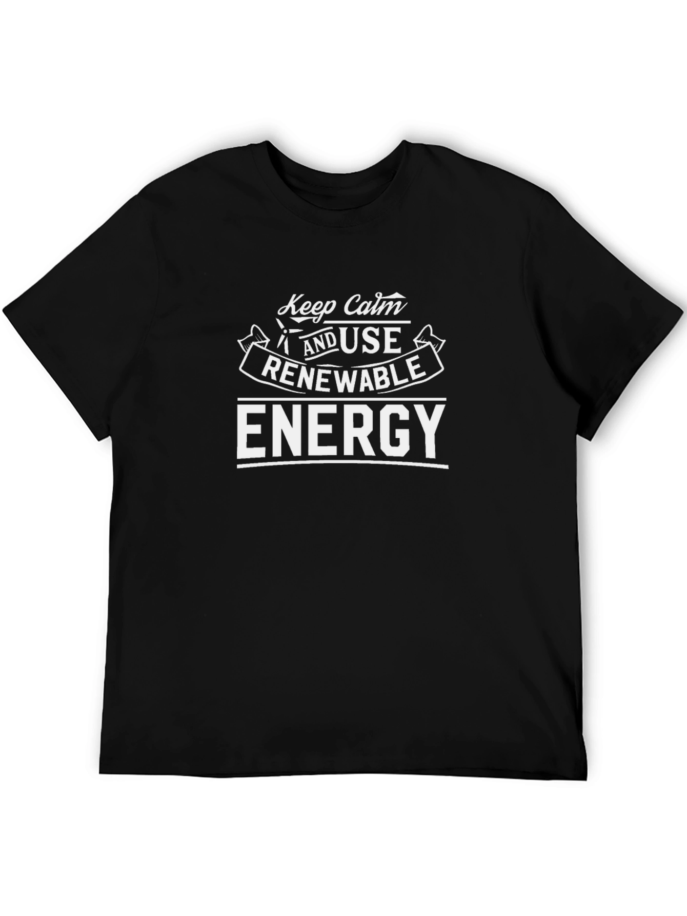 Keep Calm and Use Renewable Energy T-Shirt