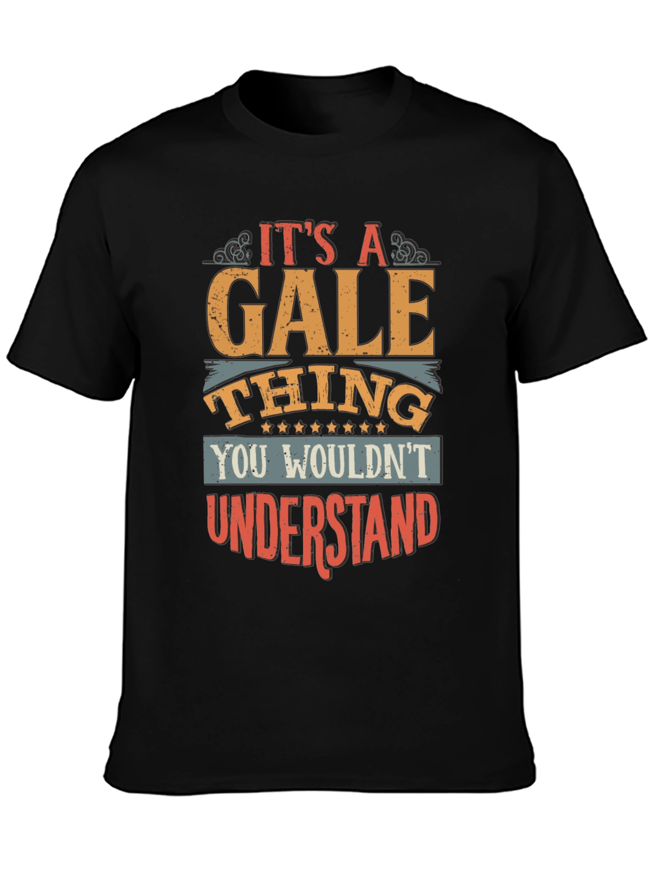 Its A Gale Thing T-Shirt