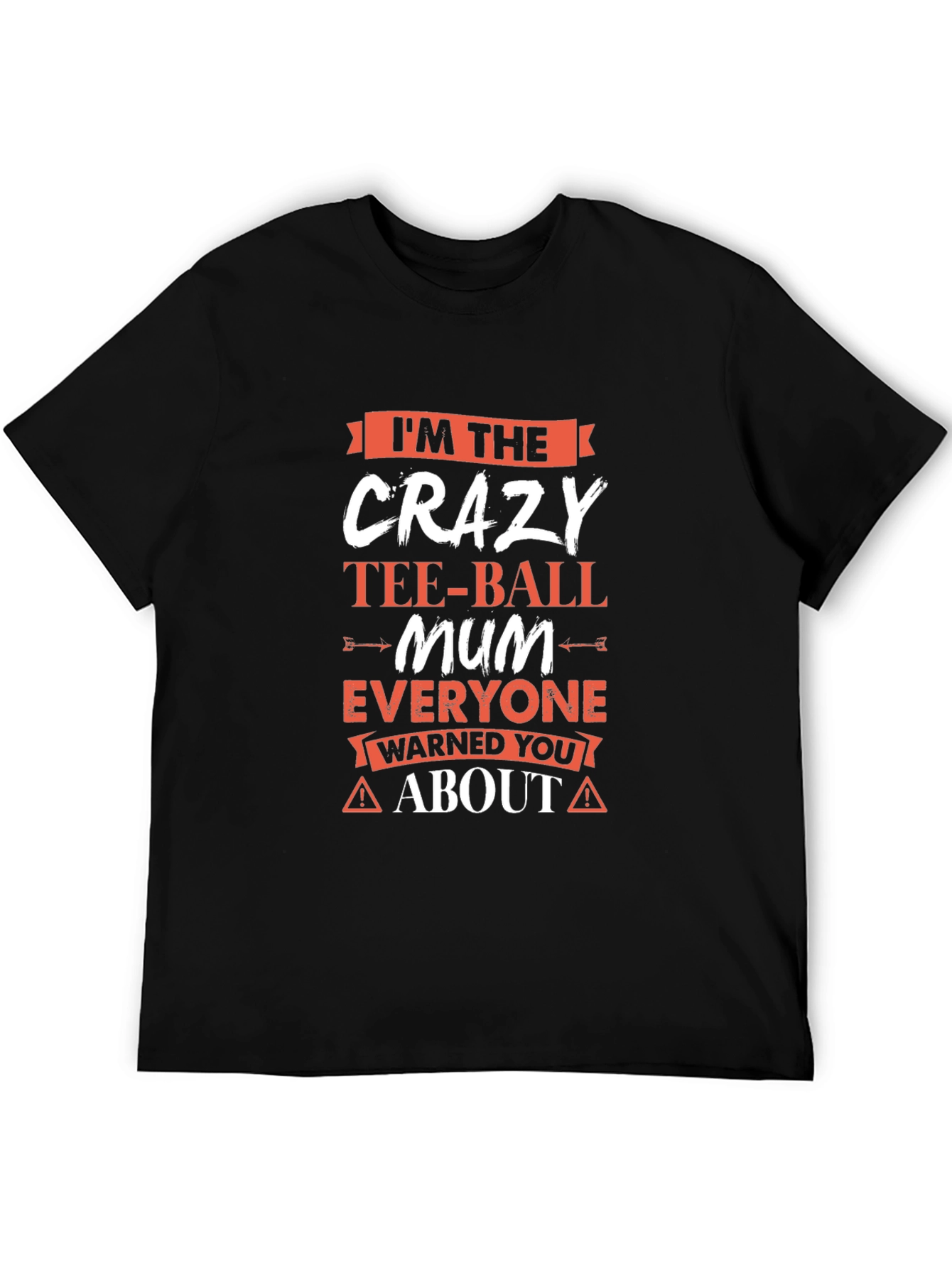 Crazy Tee-Ball Mum T-Shirt