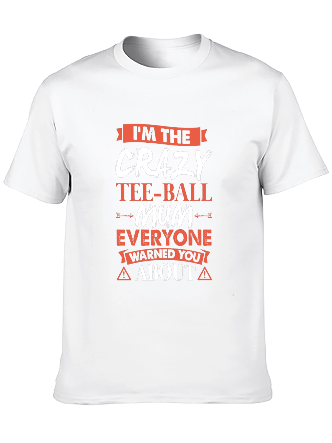 Crazy Tee-Ball Mum T-Shirt