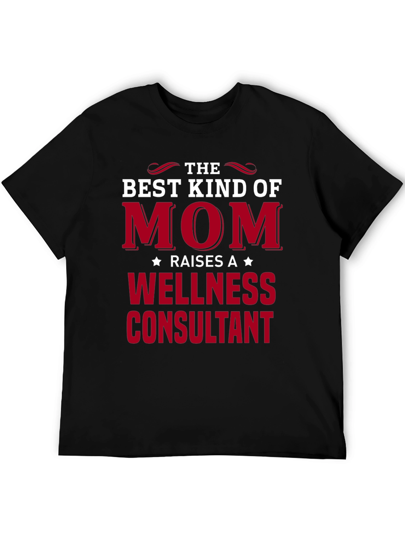 Best Mom Wellness Consultant Graphic Tee