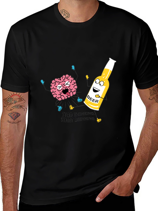 Stop Thinking Start Drinking T-Shirt Funny Beer Tee