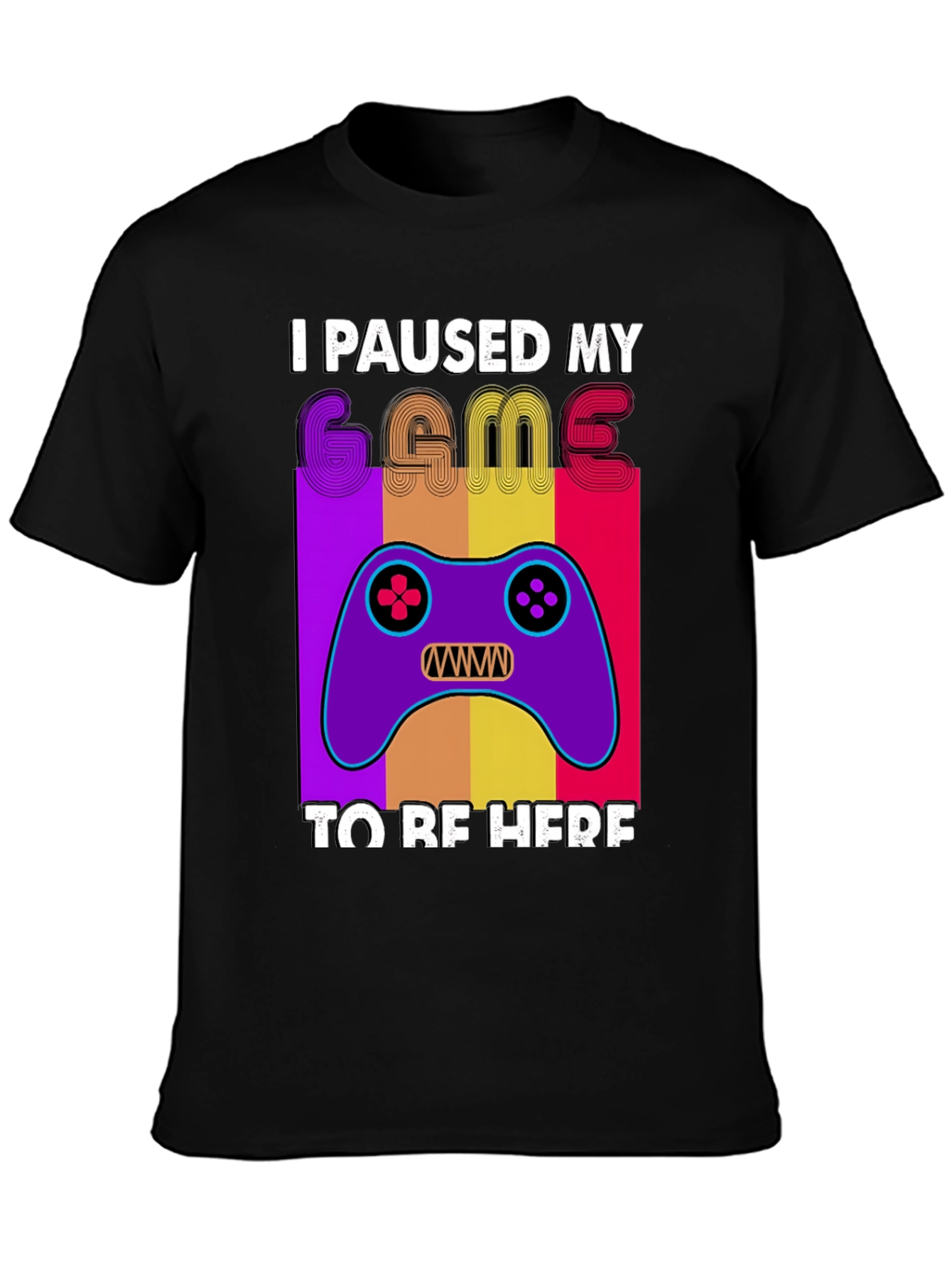 I Paused My Game T-Shirt - Gamer Apparel